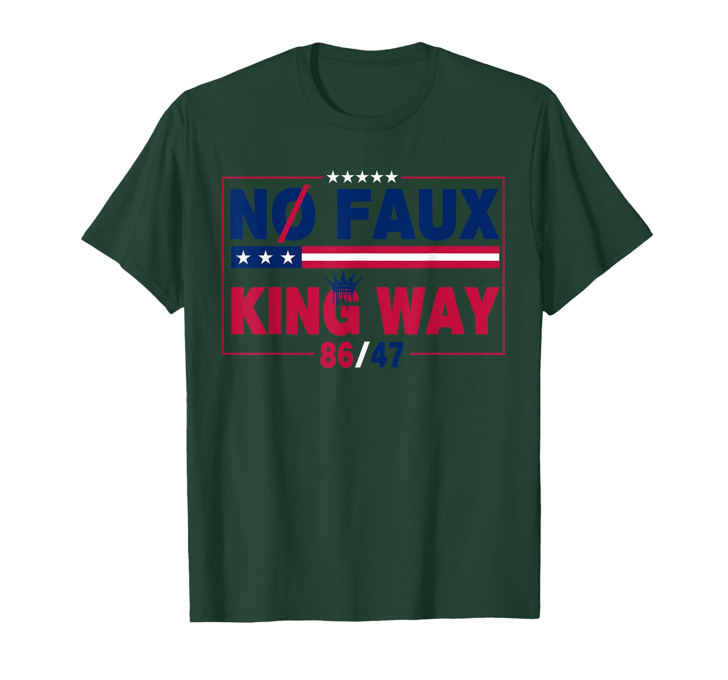 No Faux King Way 86/47 Mens Womens T-Shirt