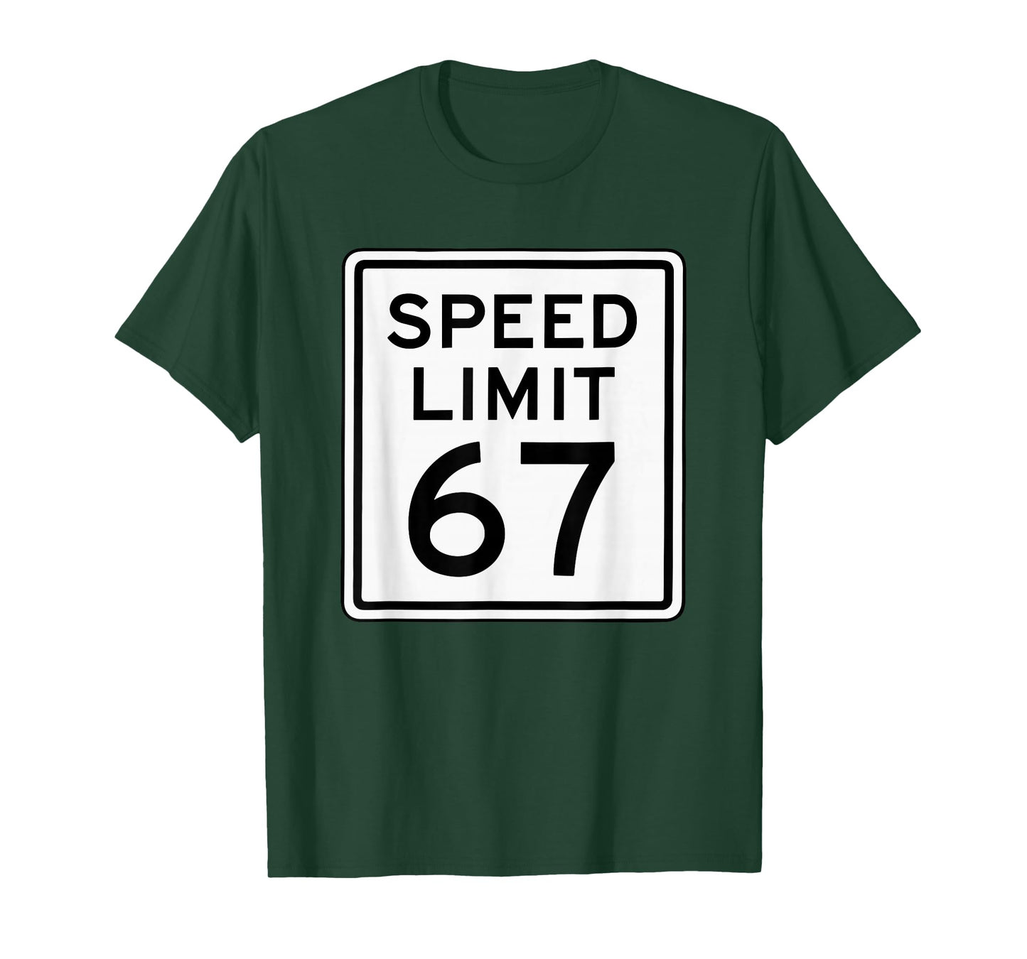 Speed Limit 67 Meme Brainrot 6 7 6-7 Six Seven Humor T-Shirt