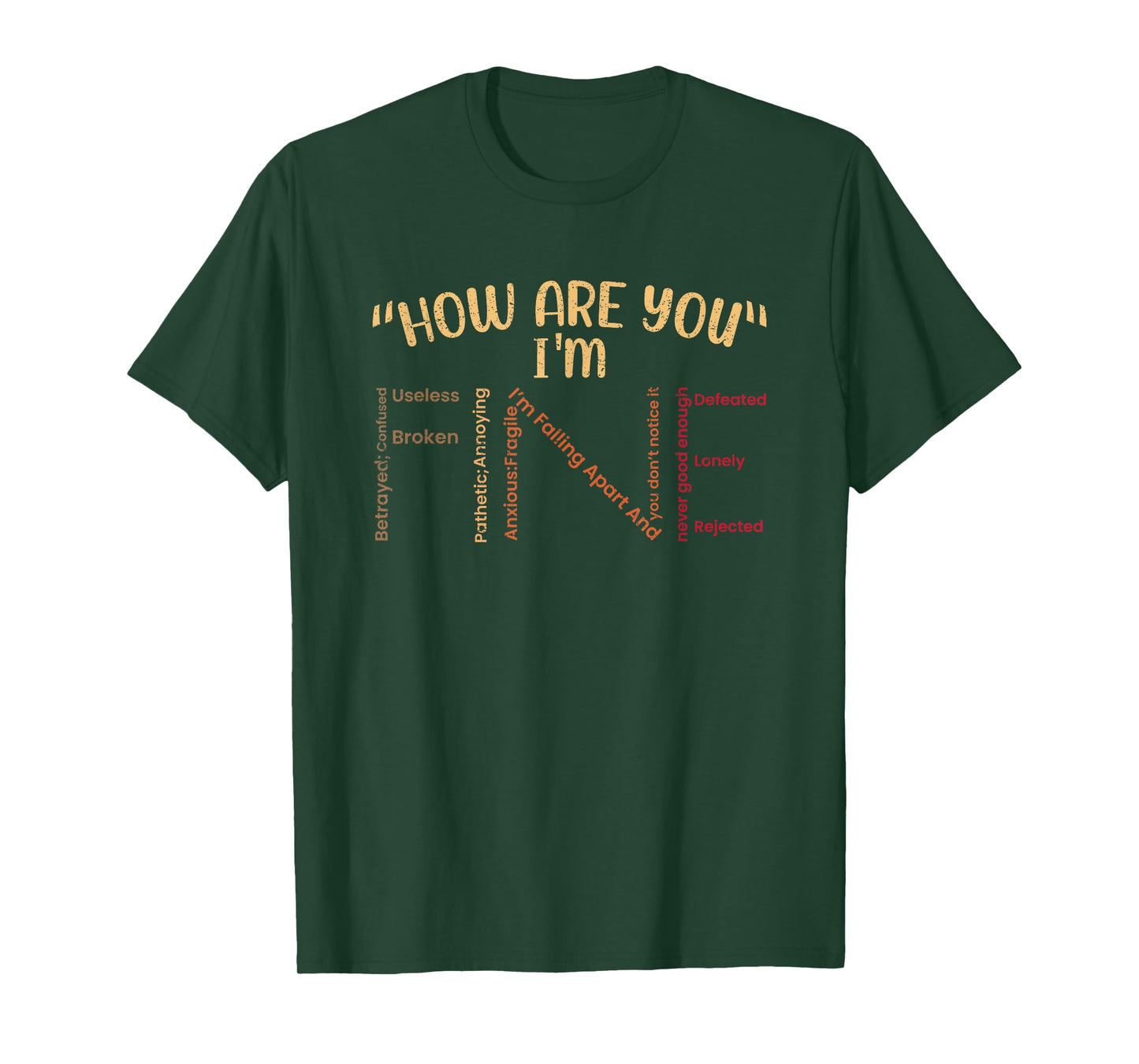 How Are You I'm Fine Motivational Quote T-Shirt