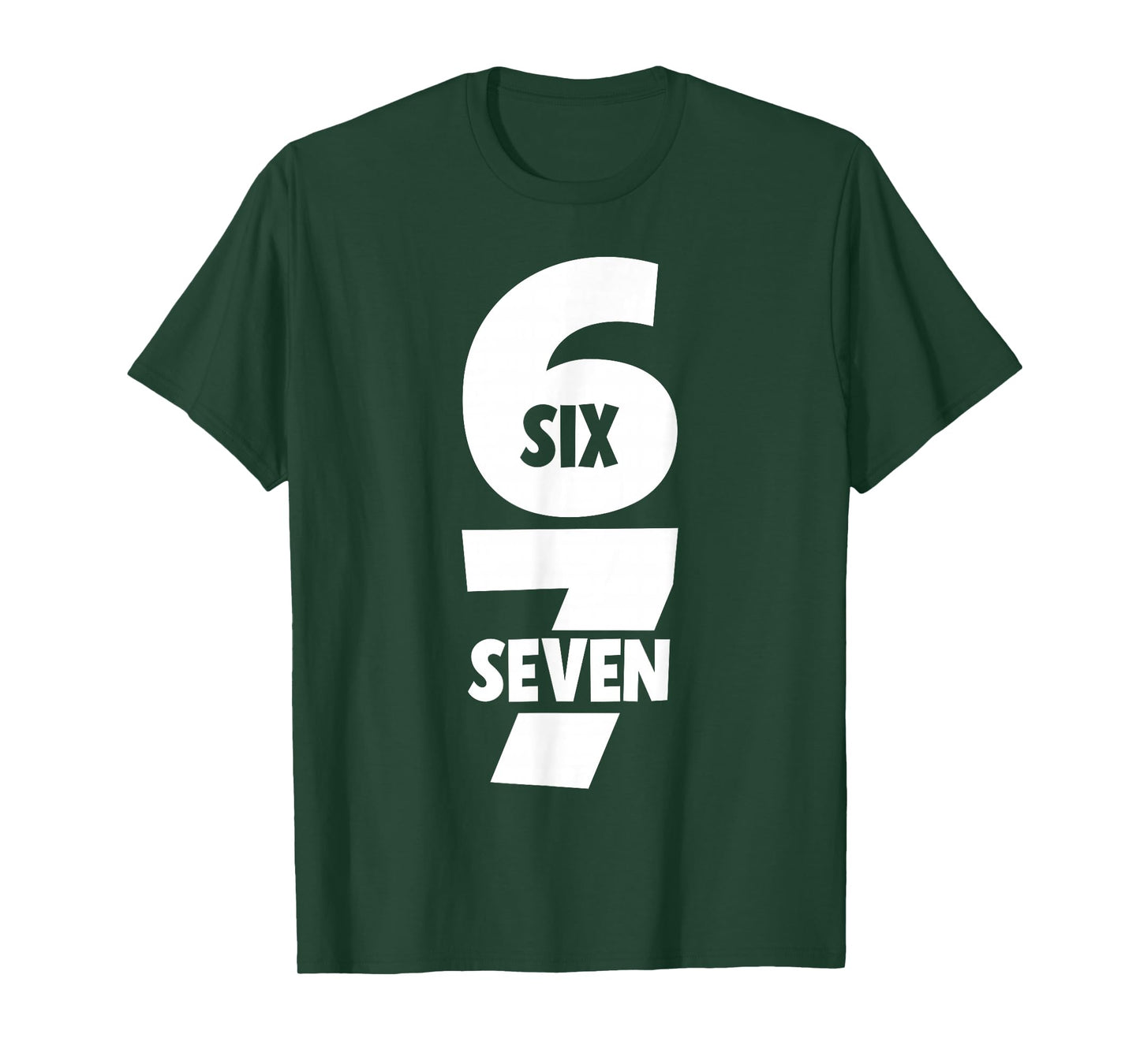 6 7 Six Seven Funny Meme 67 Trending Teen Joke Alpha Slang T-Shirt