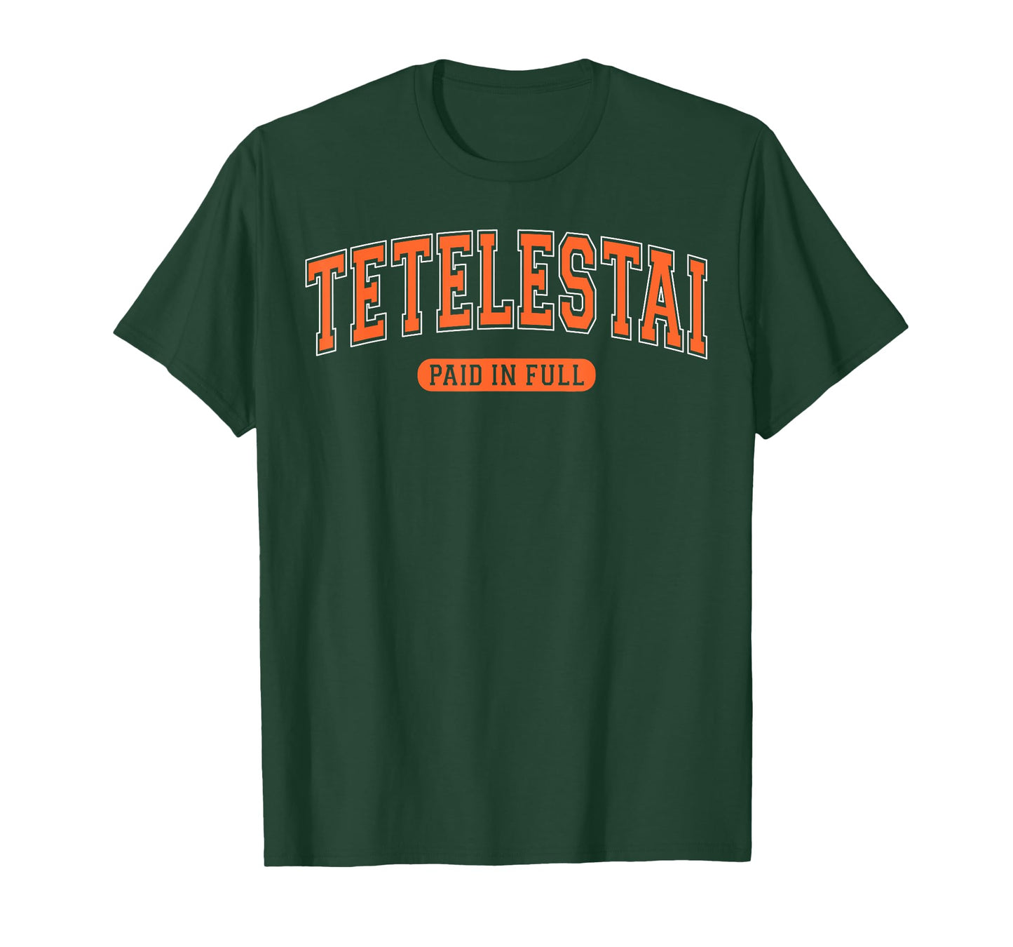 Tetelestai Paid In Full Varsity Arched Orange Letters T-Shirt
