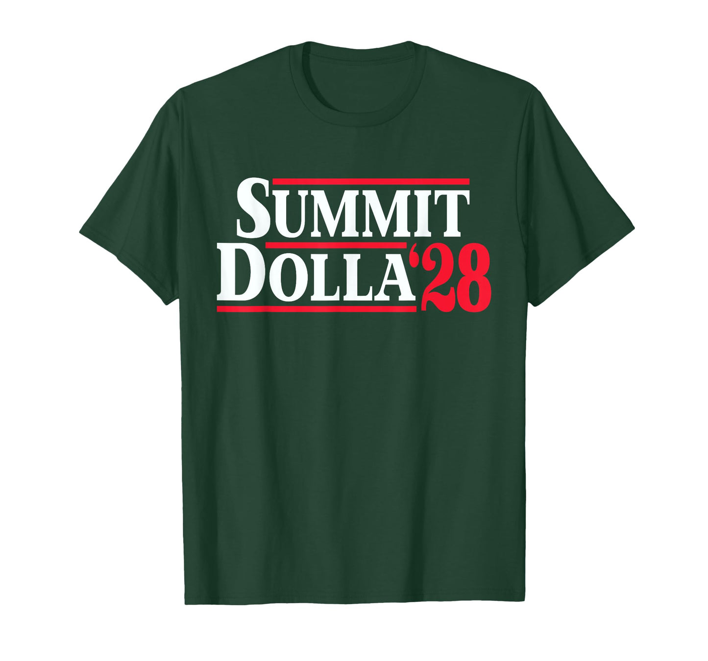 Summit Dolla 2028 Summit Dolla '28 T-Shirt