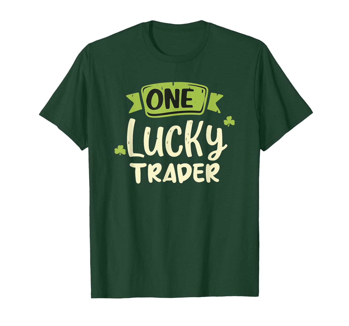 One Lucky Trader Irish St. Patrick's Day T-Shirt