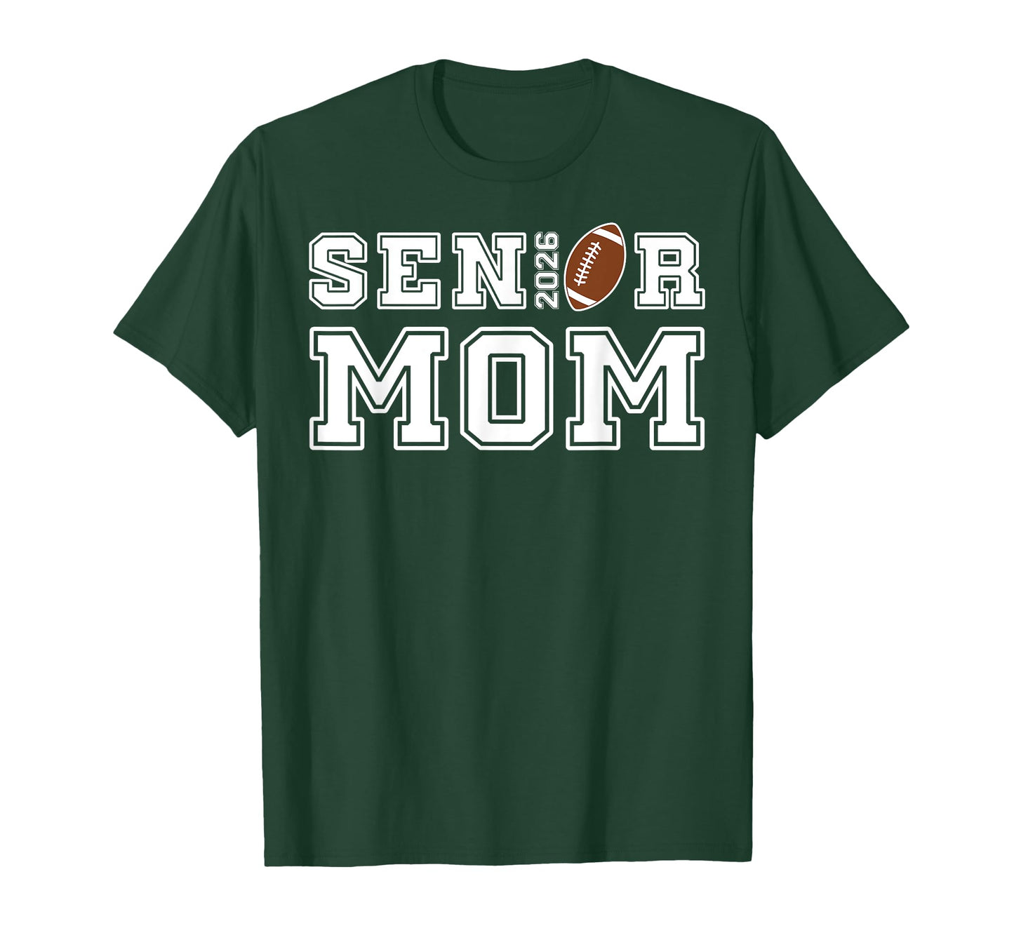 Senior Mom Football Class of 2026 Proud Parent T-Shirt