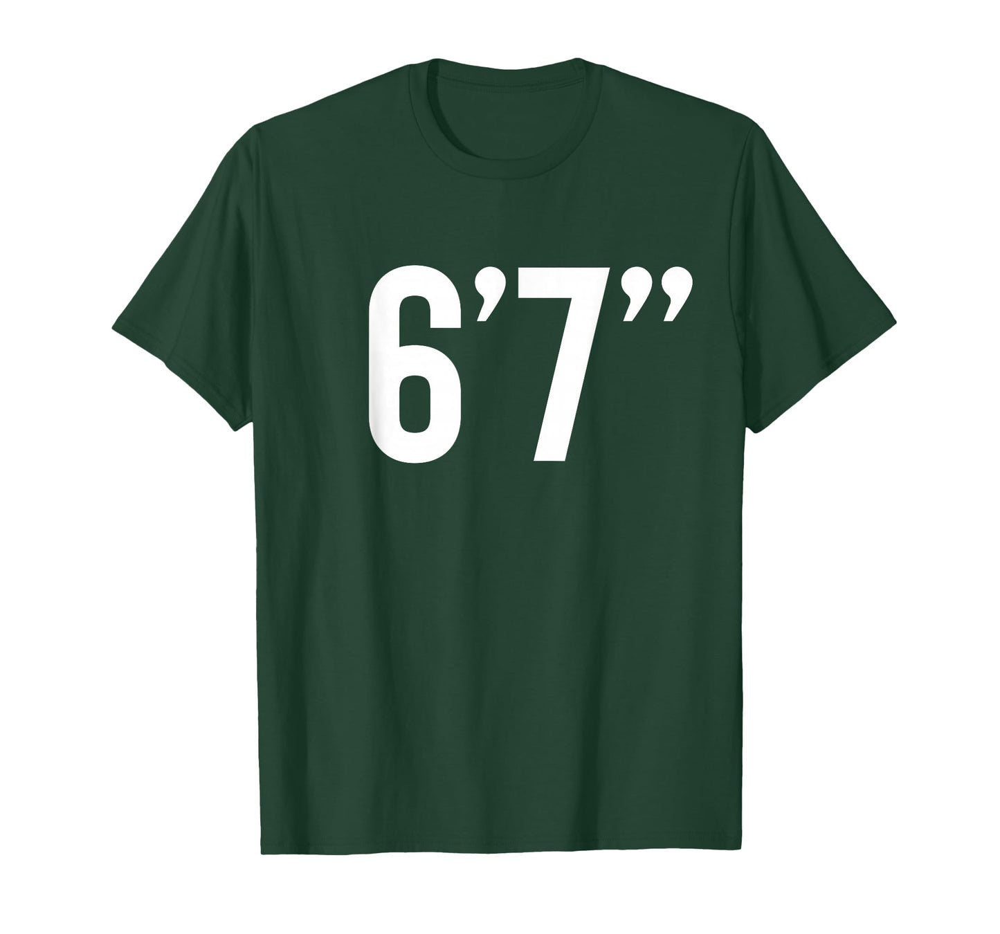 6’7” - Six Foot Seven Inches Meme T-Shirt