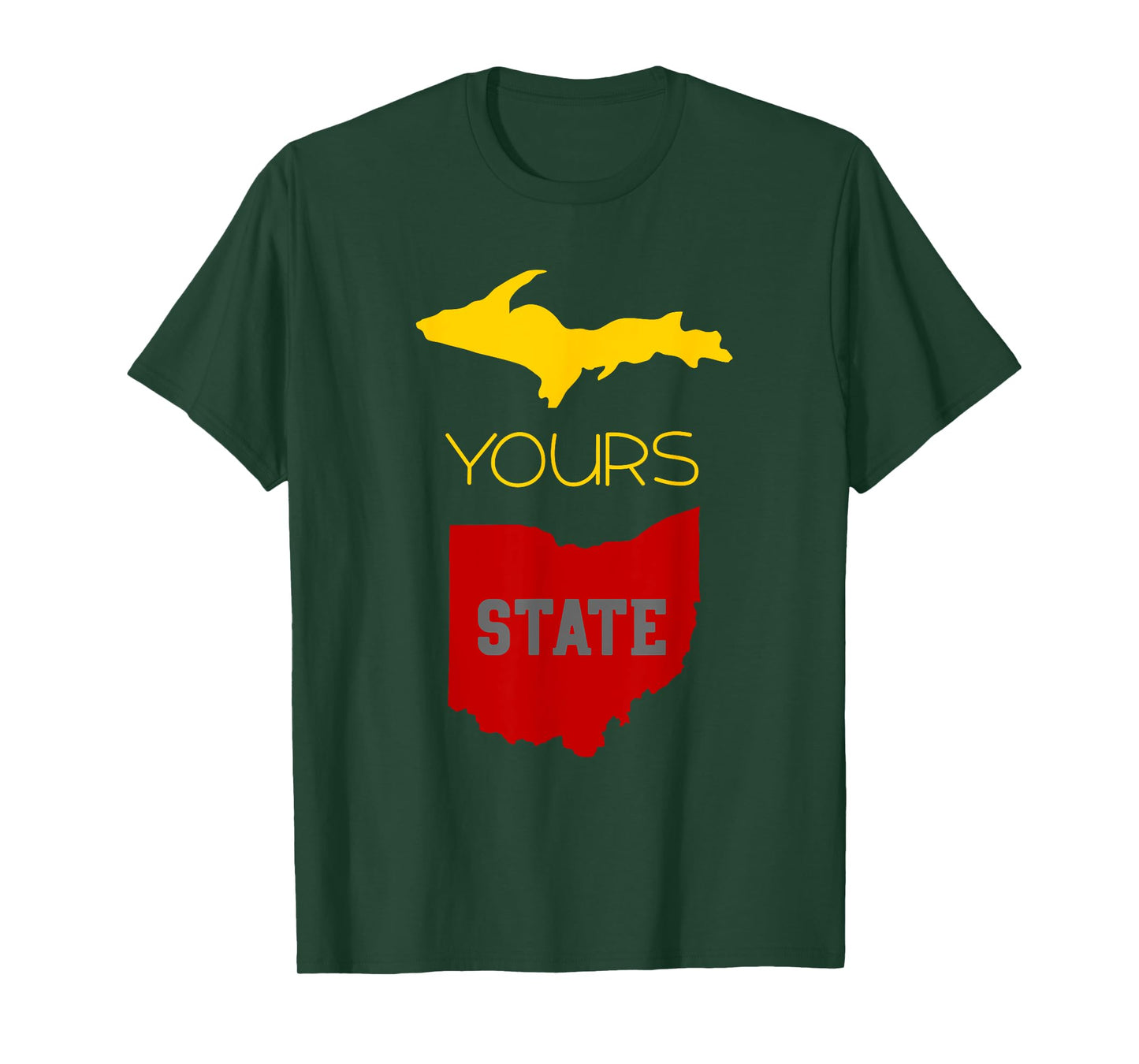 Michigan Ohio Rivalry | Up Yours State | Funny T-shirt T-Shirt