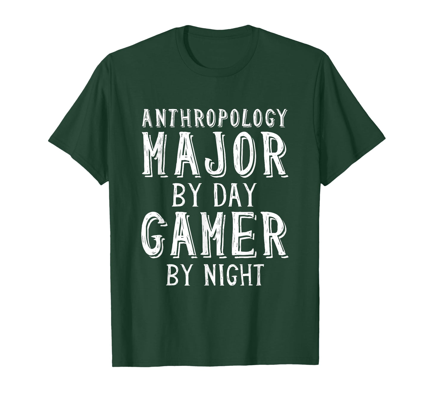 Anthropology Major By Day Gamer By Night - Anthropologist T-Shirt