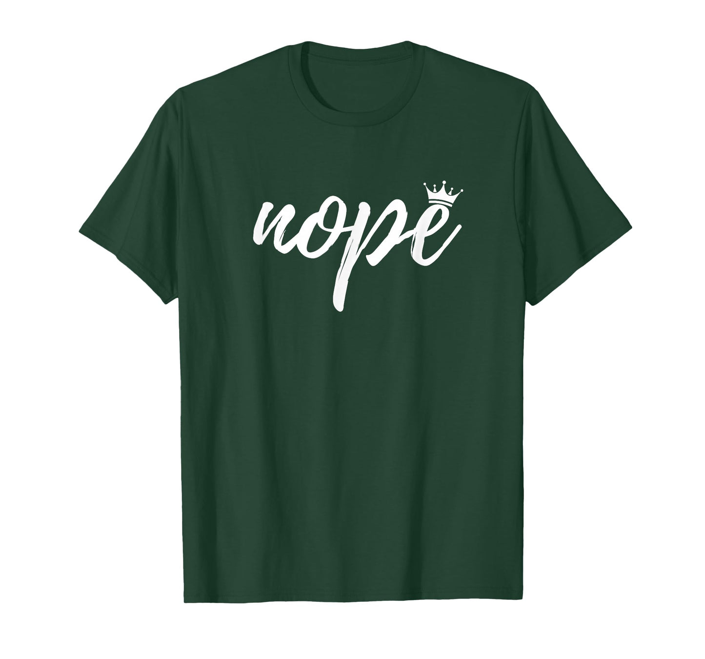 Nope Minimalist Sassy Queen with Crown Attitude Sarcastic T-Shirt