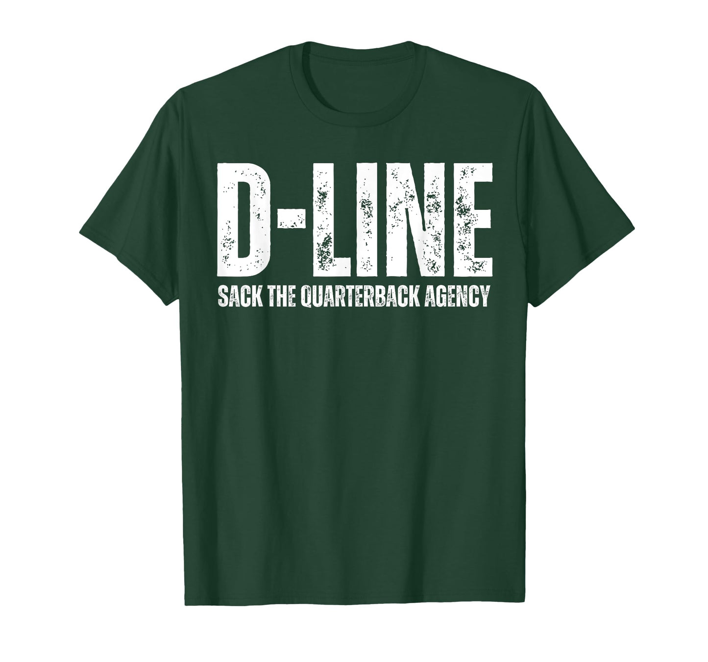 D-Line Sack the Quarterback Agency Football Defensive Line T-Shirt