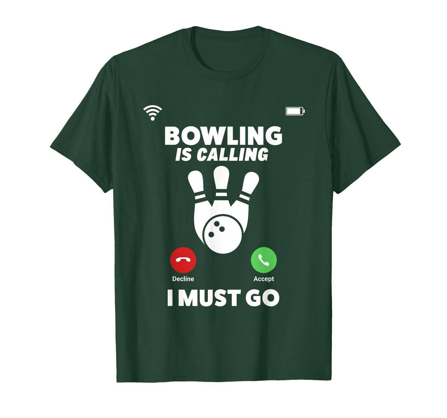 Bowling Is Calling I Must Go Funny Phone Screen Shirt T-Shirt