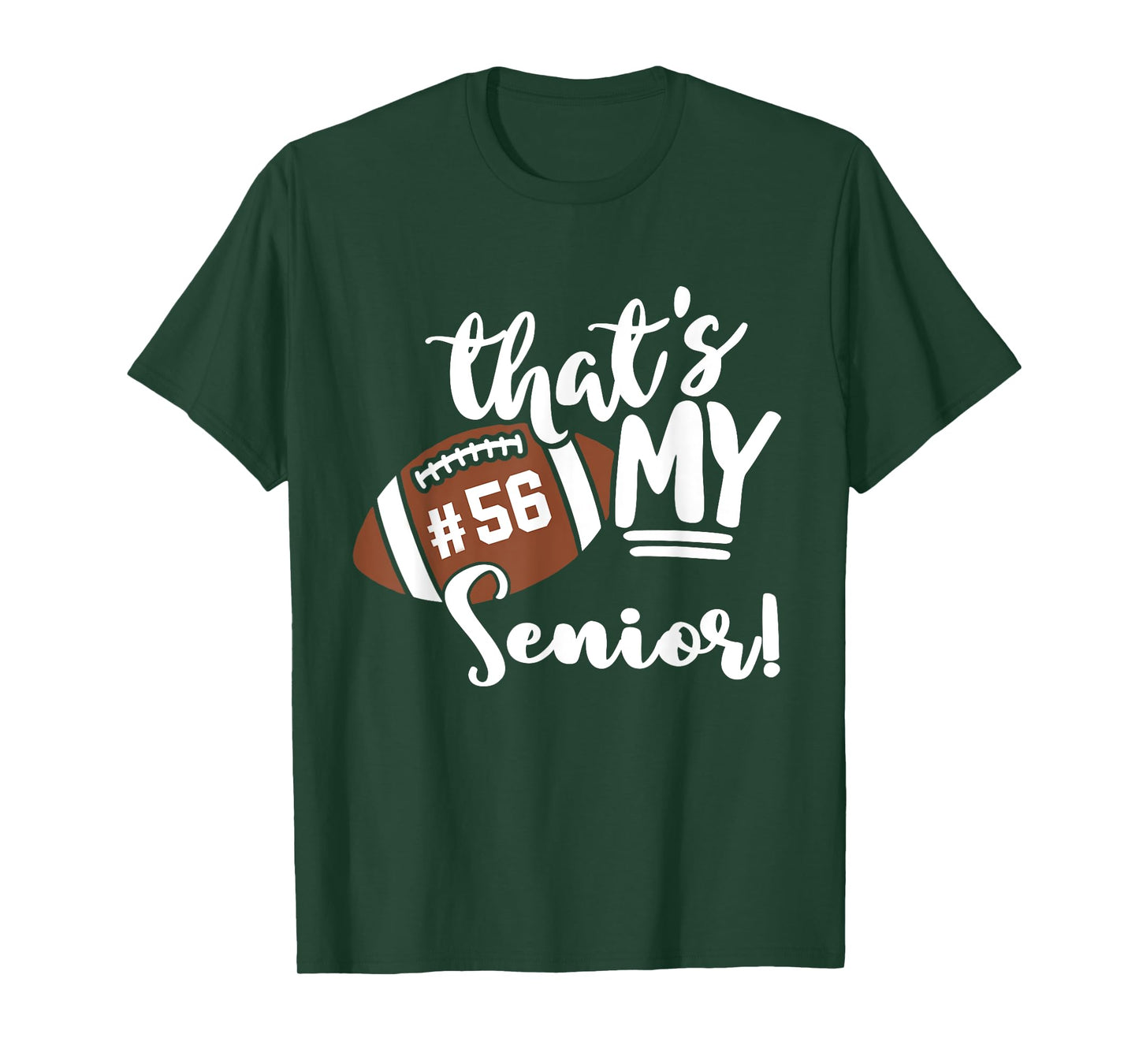 That's My Senior Football 56 Jersey Number Vintage Mom Dad T-Shirt
