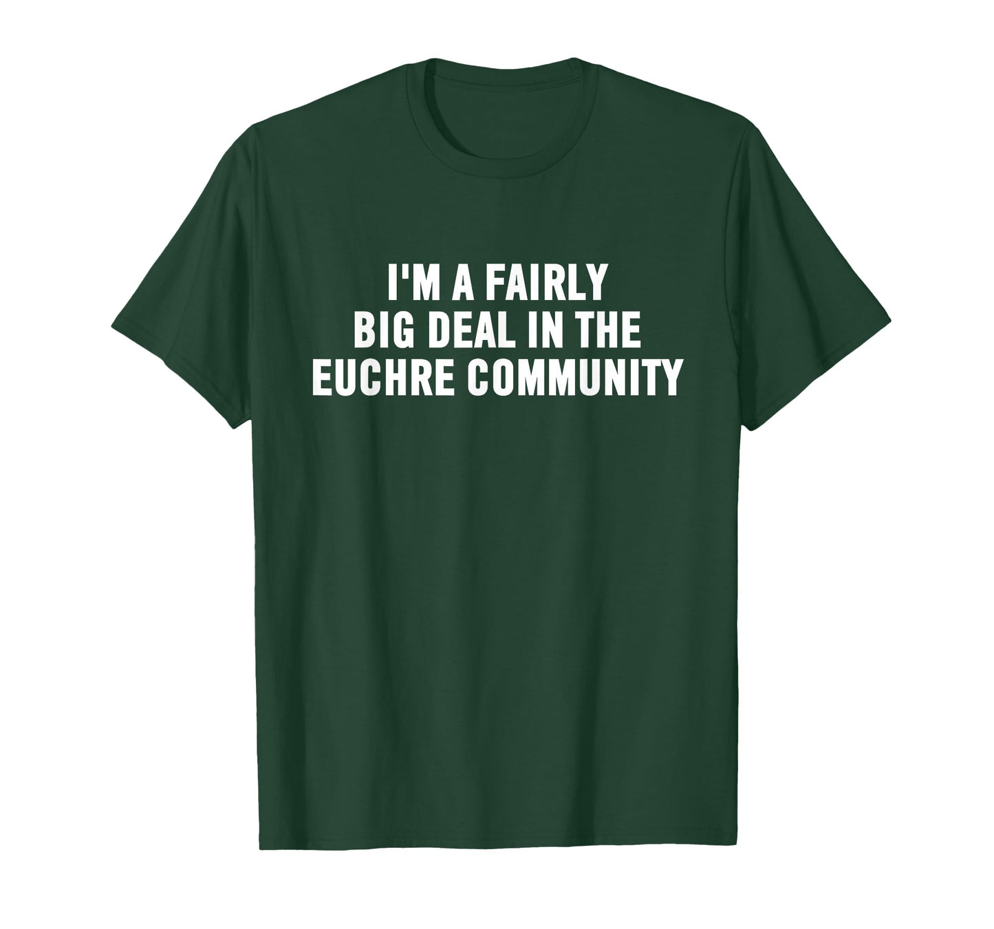 Euchre Player Gift | Funny Euchre Community Big Deal T-Shirt