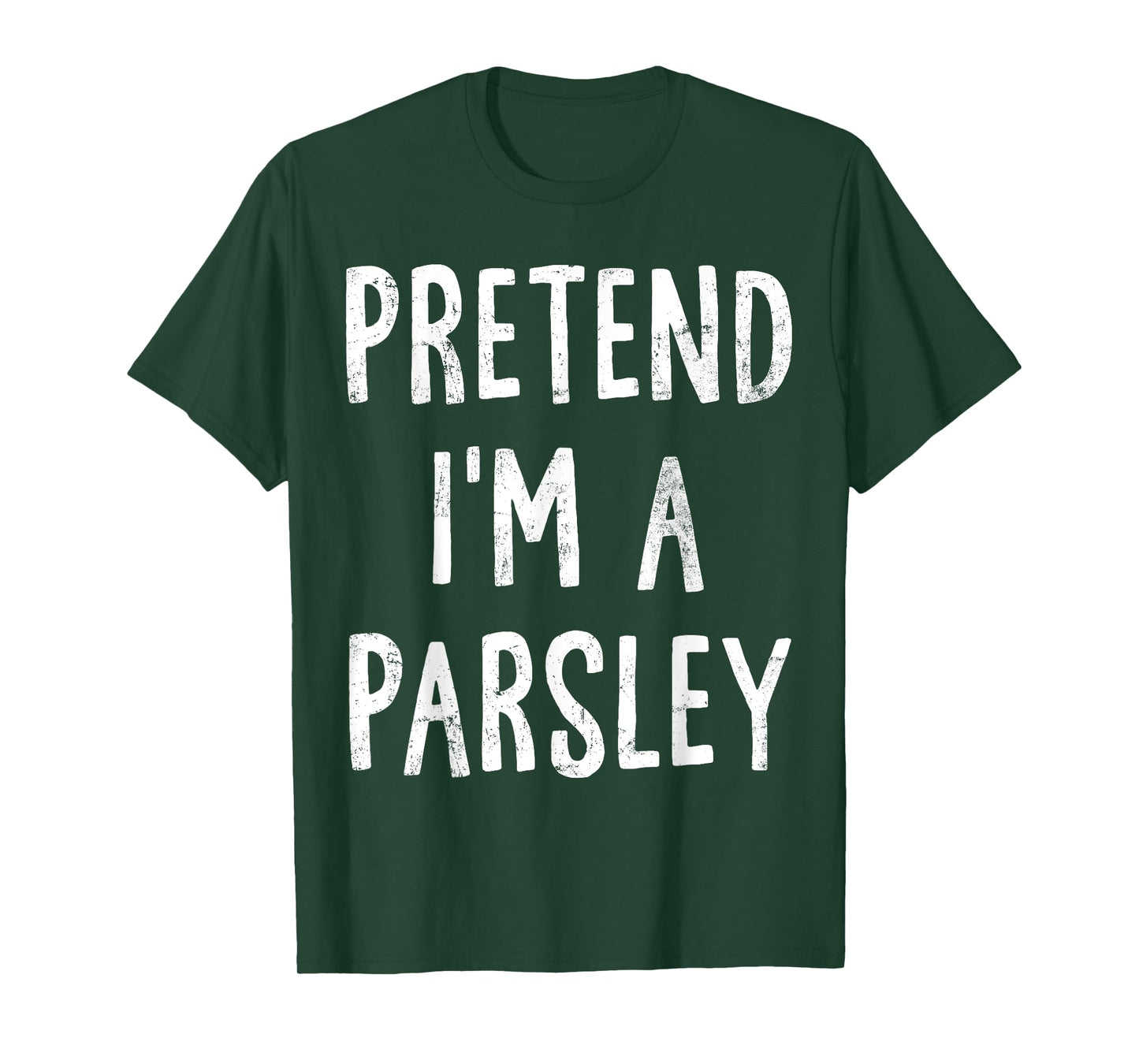 Pretend I'm A Parsley Lazy Easy Halloween Costume T-Shirt