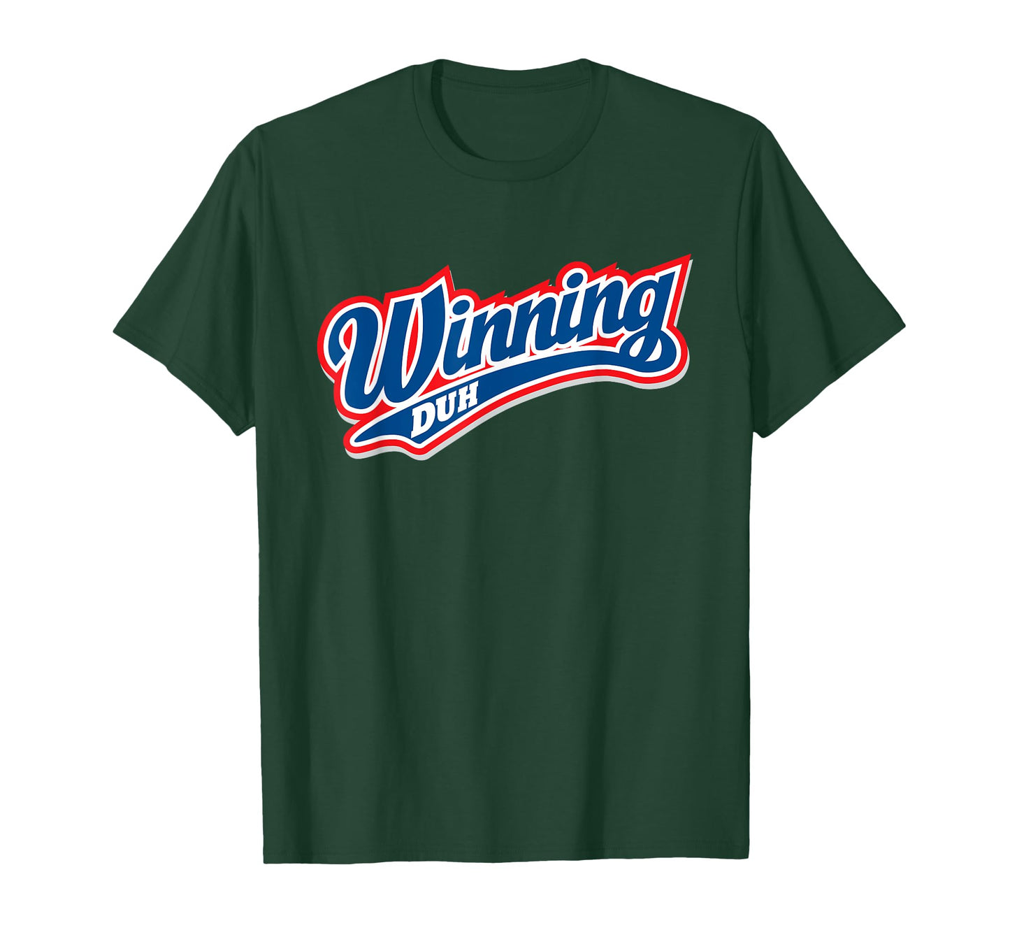 Winning Duh Funny Be A Winner Status Graphic T-Shirt T-Shirt