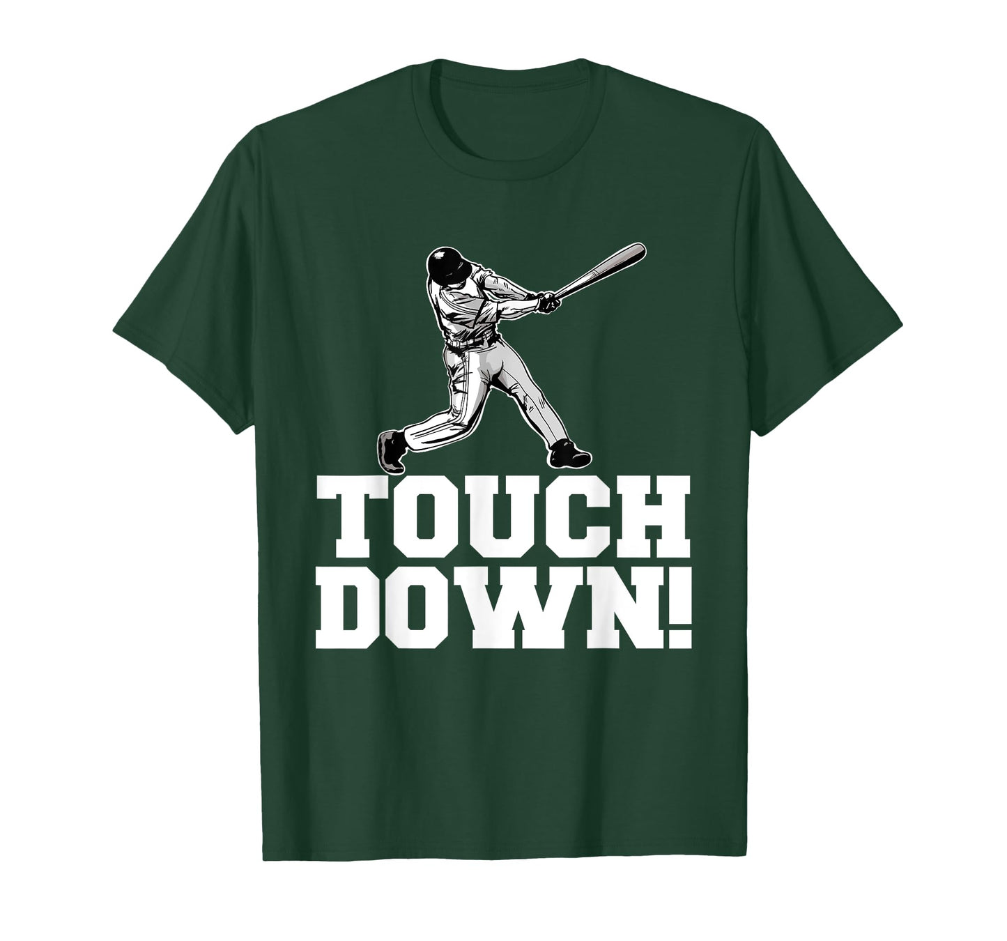 Baseball Touchdown Sarcastic Baseball Touchdown T-Shirt