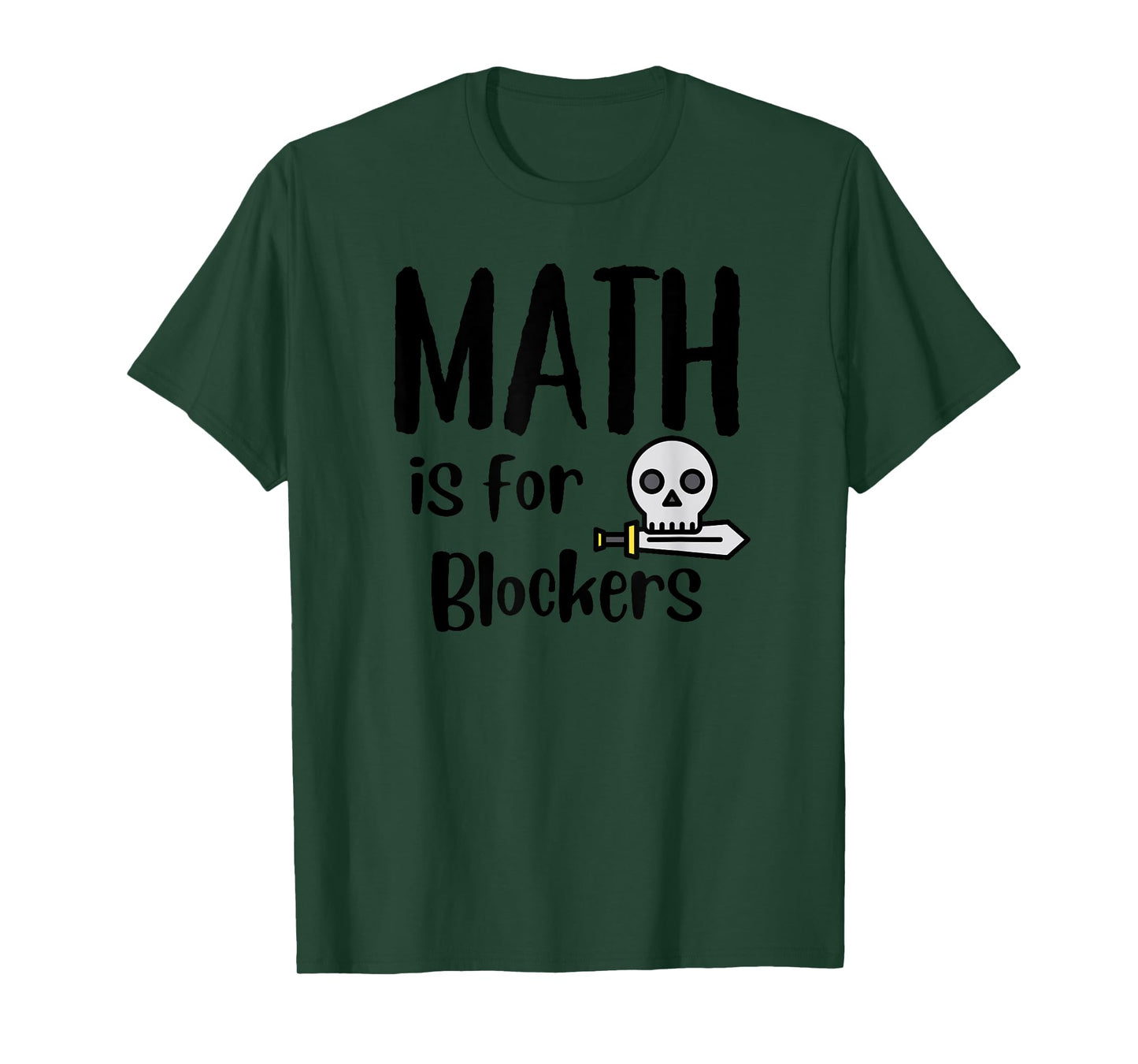 MTG Card Game Funny Fun Commander Math is For Blockers T-Shirt
