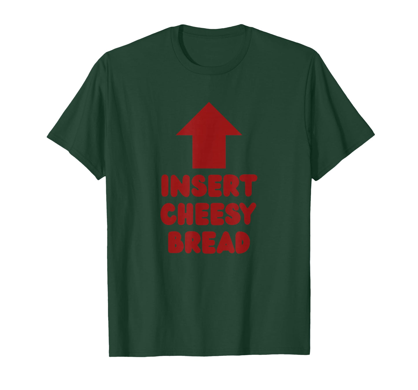 Insert Cheesy Bread Pointing Arrow To Mouth Foodie Lover T-Shirt