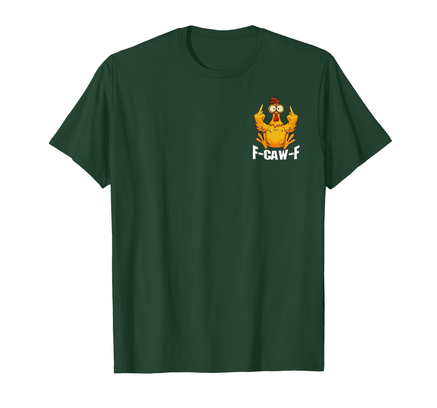 2 Sided Chicken F Caw F Don't Like Me F-Caw-F Problem Solved T-Shirt