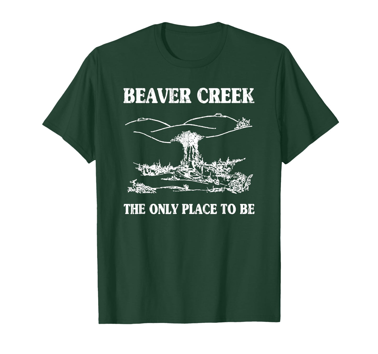 Beaver Creek The Only Place To Be, Funny Lesbian T-Shirt