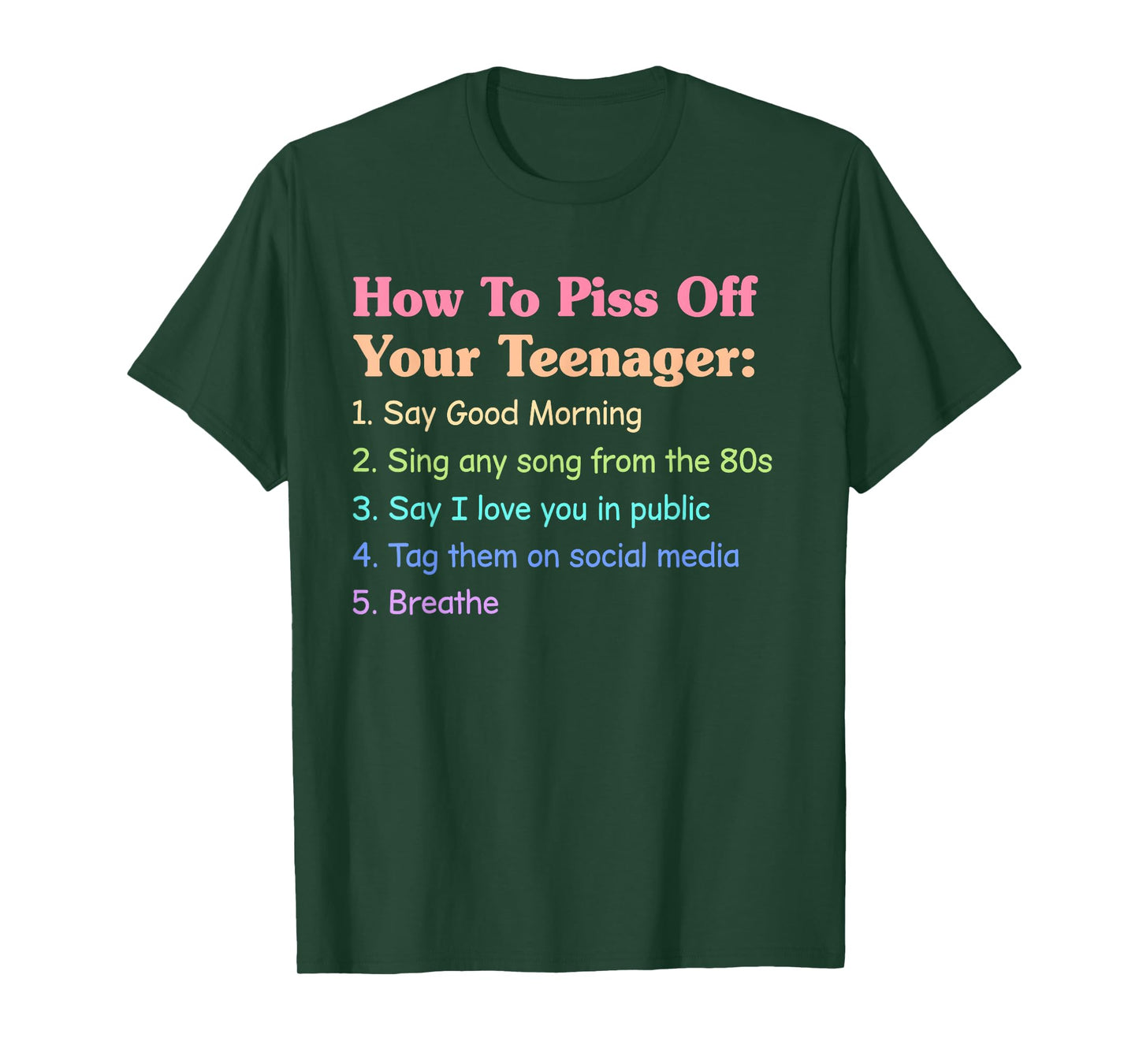 How to Piss Off Your Teenager: T-Shirt