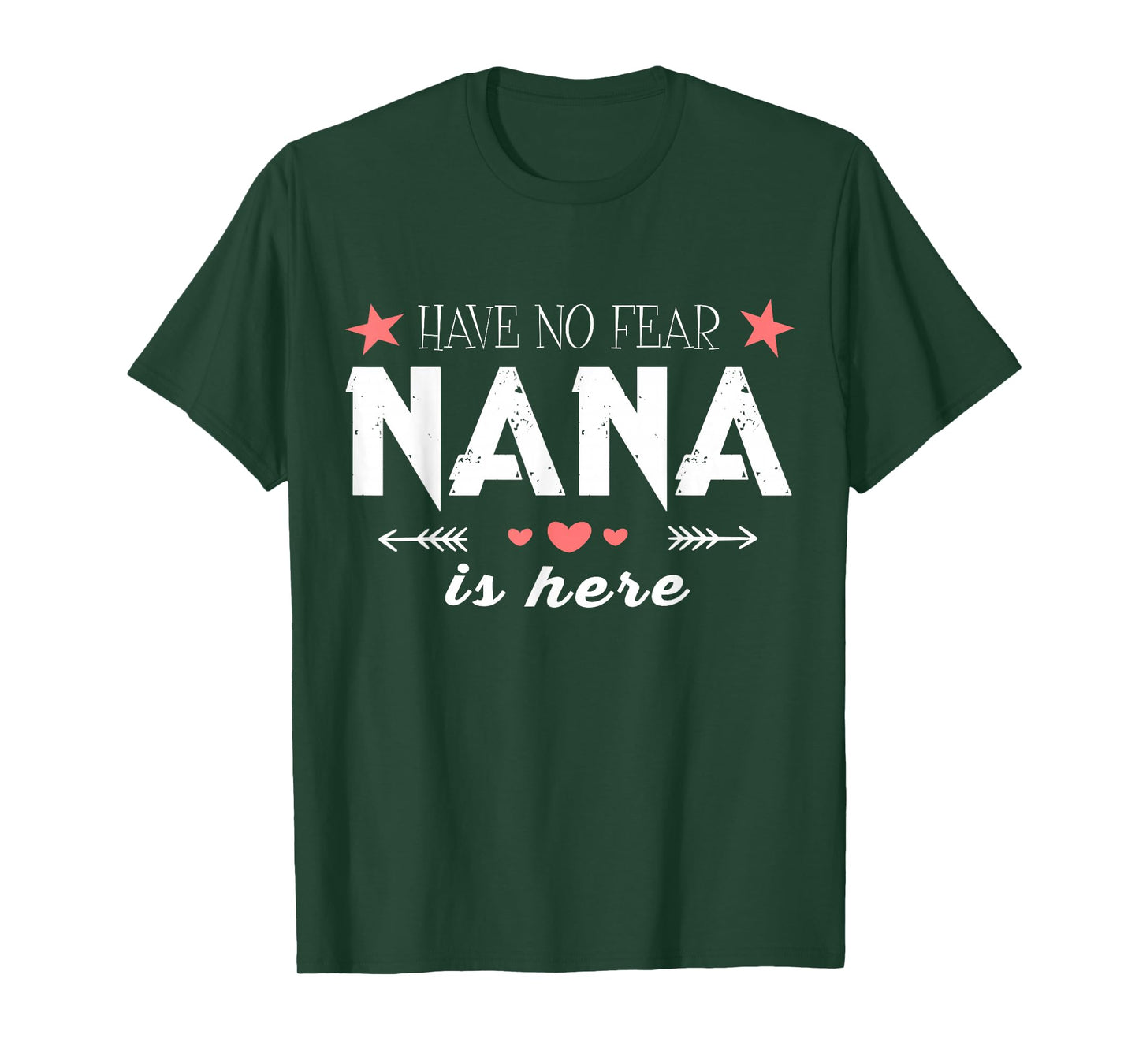 Have No Fear Nana Is Here T Shirt, Nana T Shirt T-Shirt