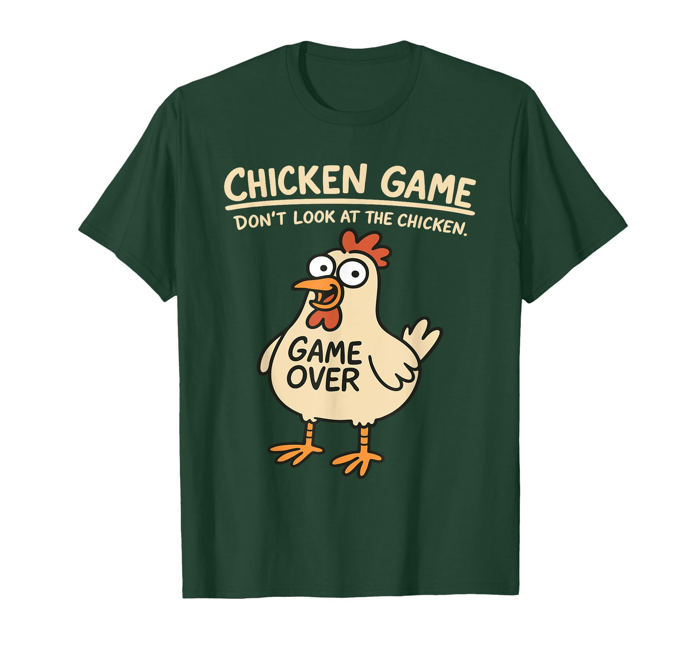 Chicken Game Don't Look At The Chicken Funny Chicken T-Shirt