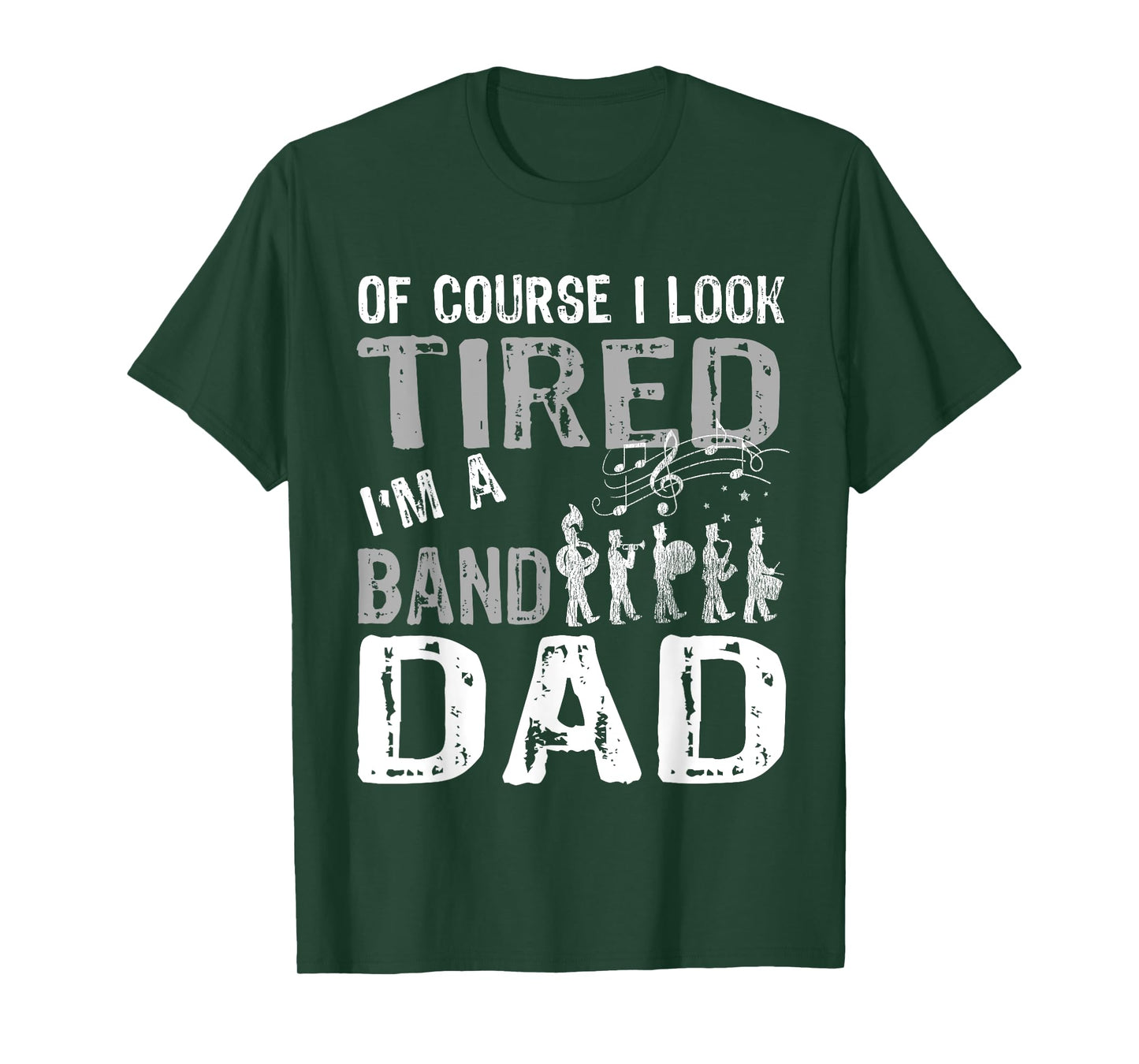 Marching Band T Shirts Funny Band Dad Tshirt T-Shirt
