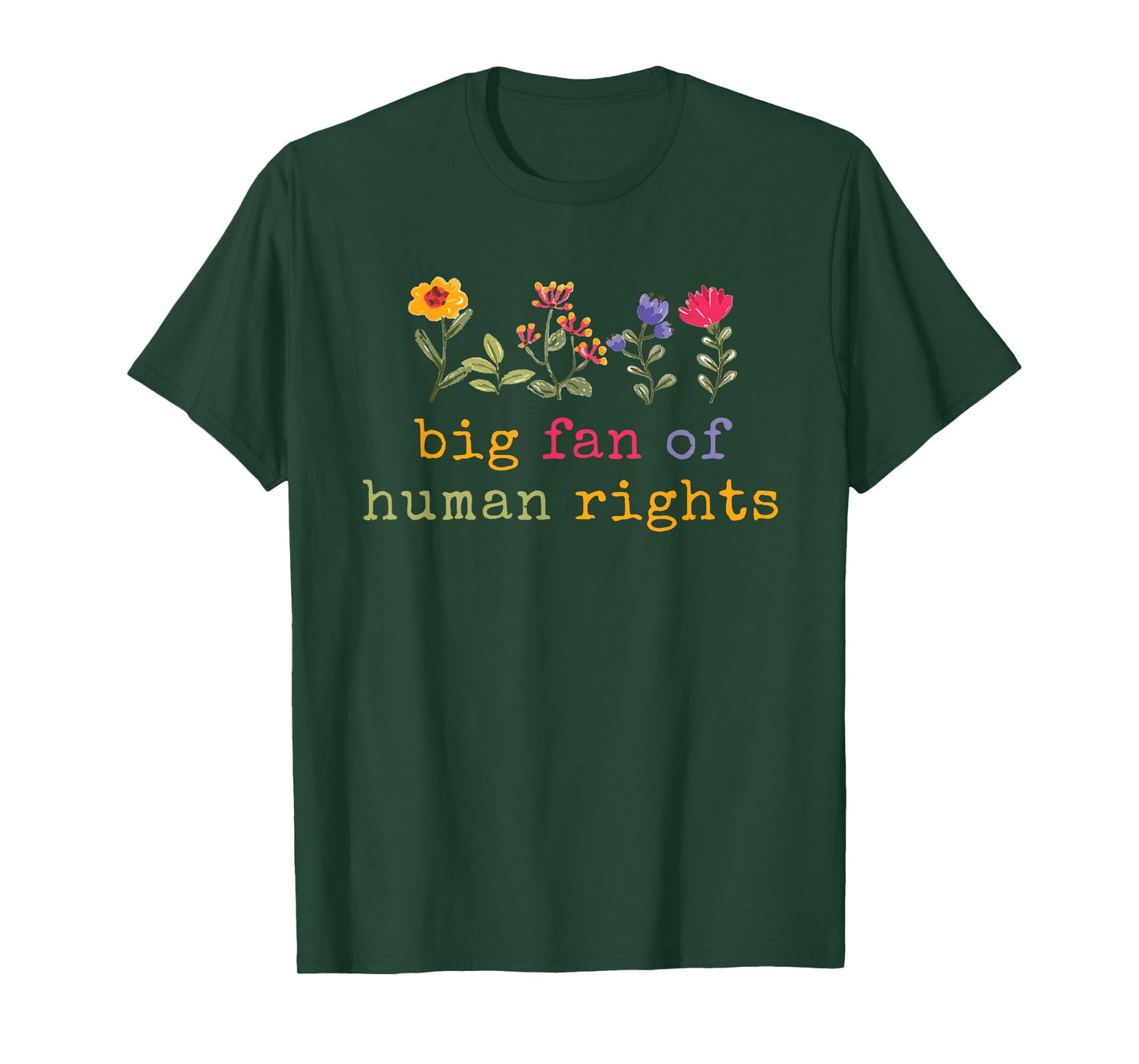 Big Fan Of Human Rights Protest T-Shirt