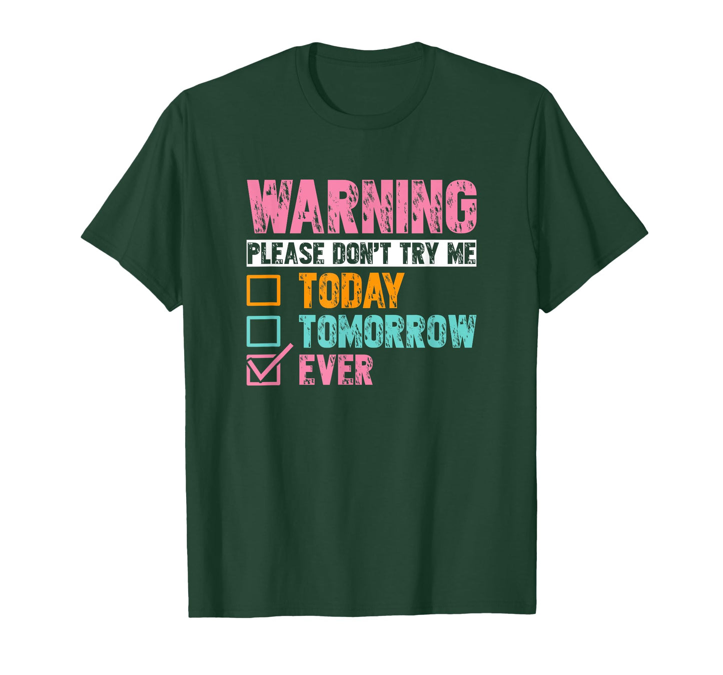 Bold Attitude Quote Don’t Try Me Ever T-Shirt