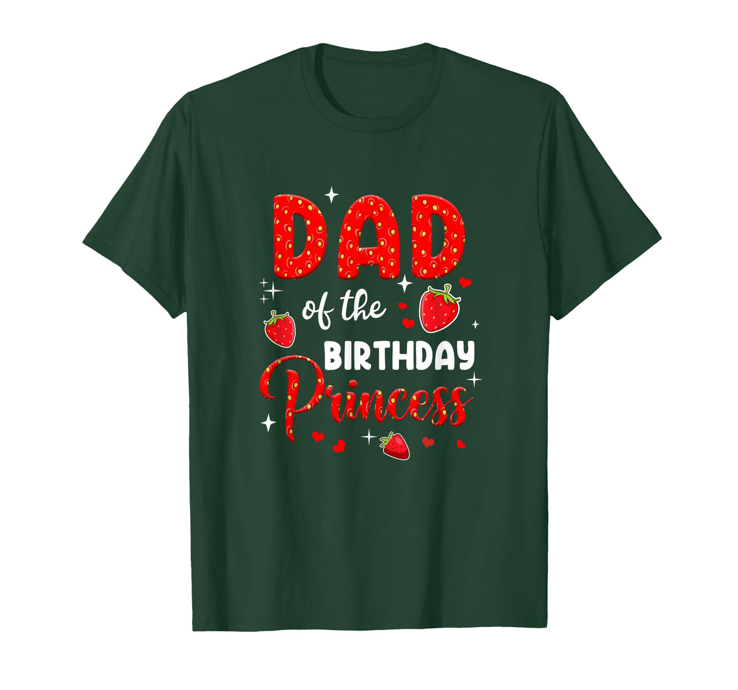 Dad Of The Birthday Princess Strawberry Theme Bday Party T-Shirt