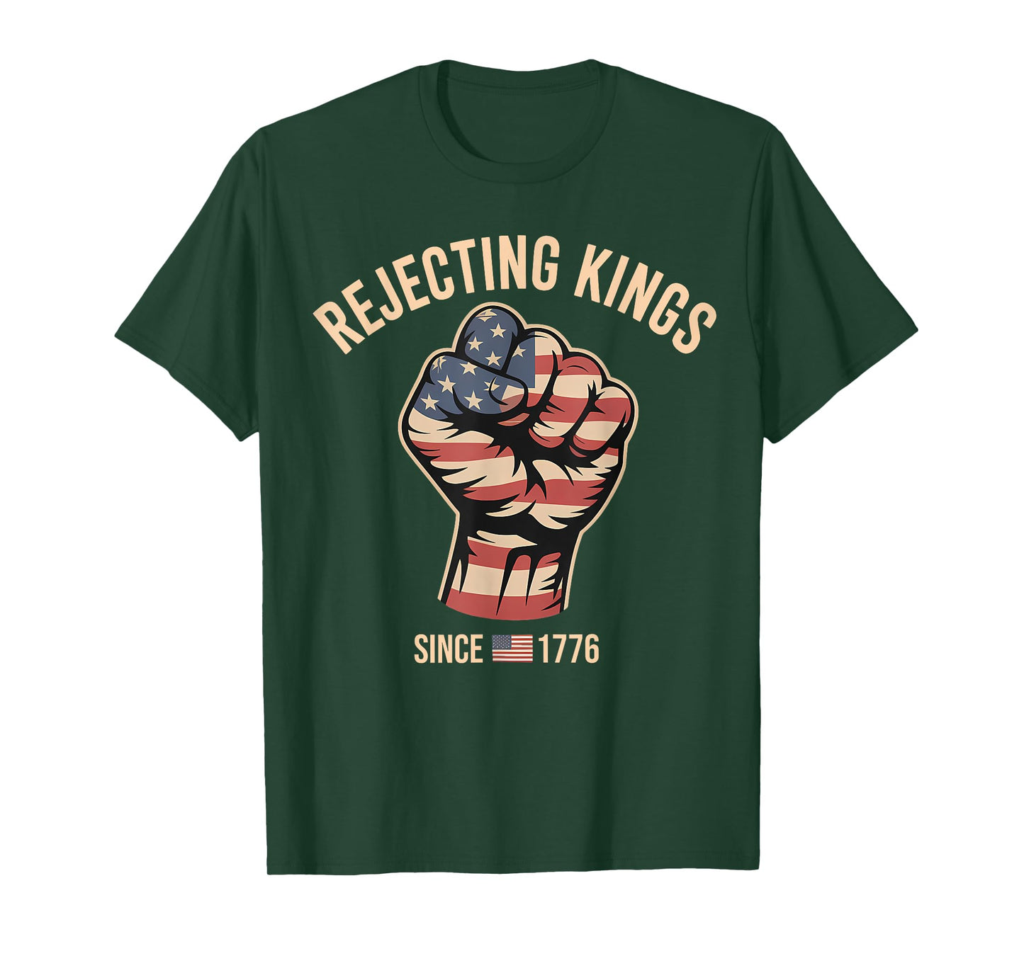 Rejecting Kings Since 1776 Men Women T-Shirt