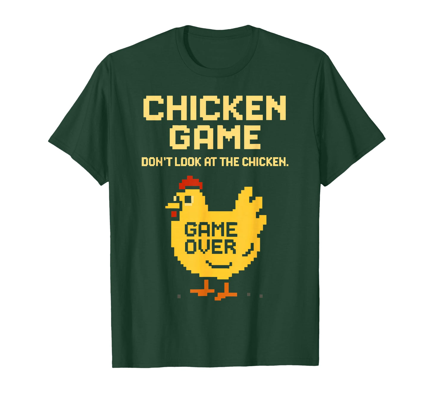 Chicken Game Don't Look At The Chicken Funny Chicken T-Shirt
