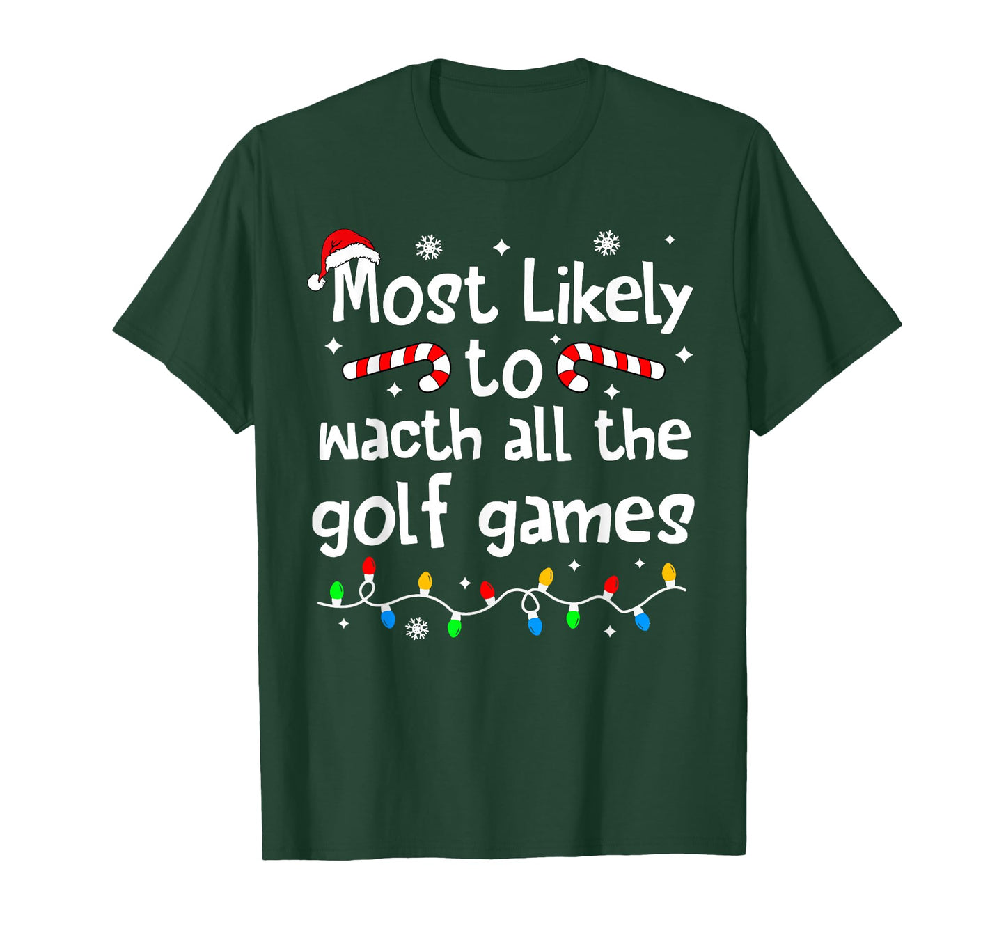 Most Likely to Watch All Golf Games Christmas Matching Funny T-Shirt