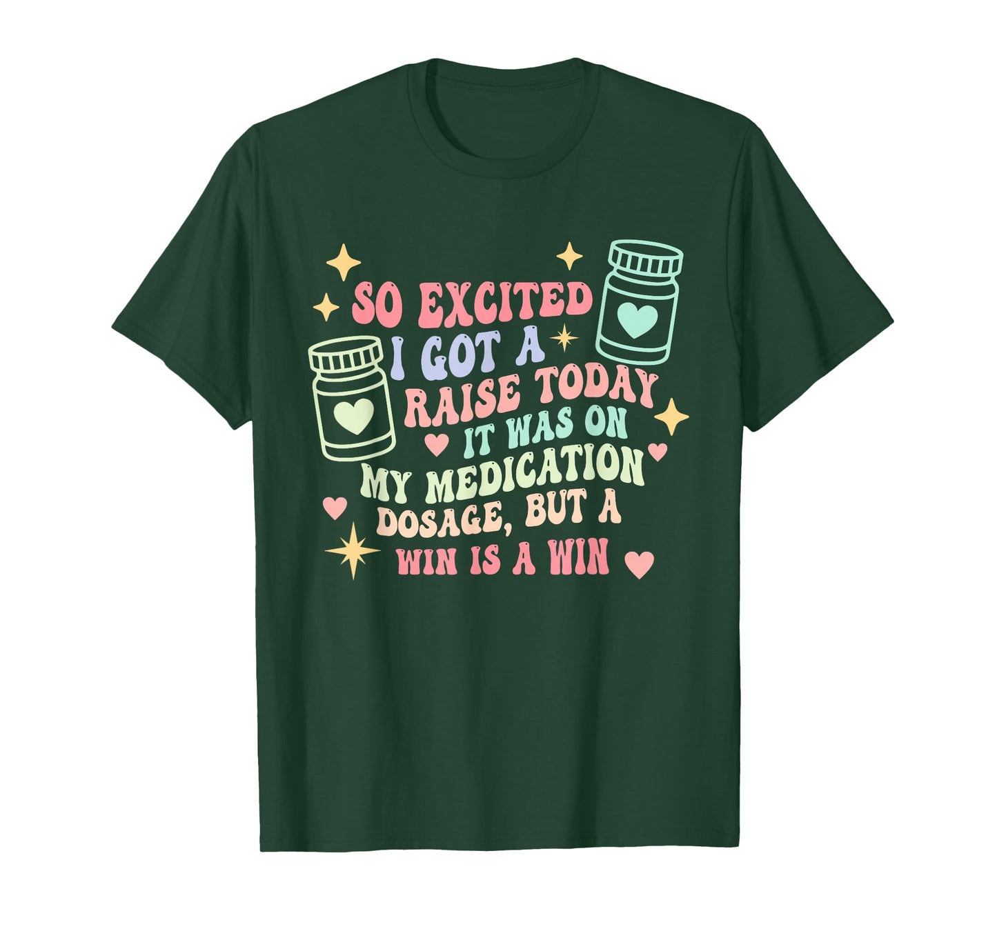 So Excited I Got A Raise Today T-Shirt