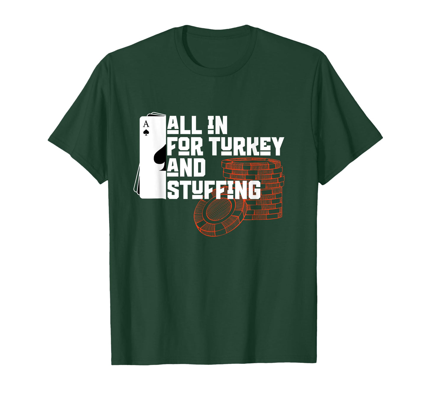 All In for Turkey and Stuffing, Funny Thanksgiving for Poker T-Shirt