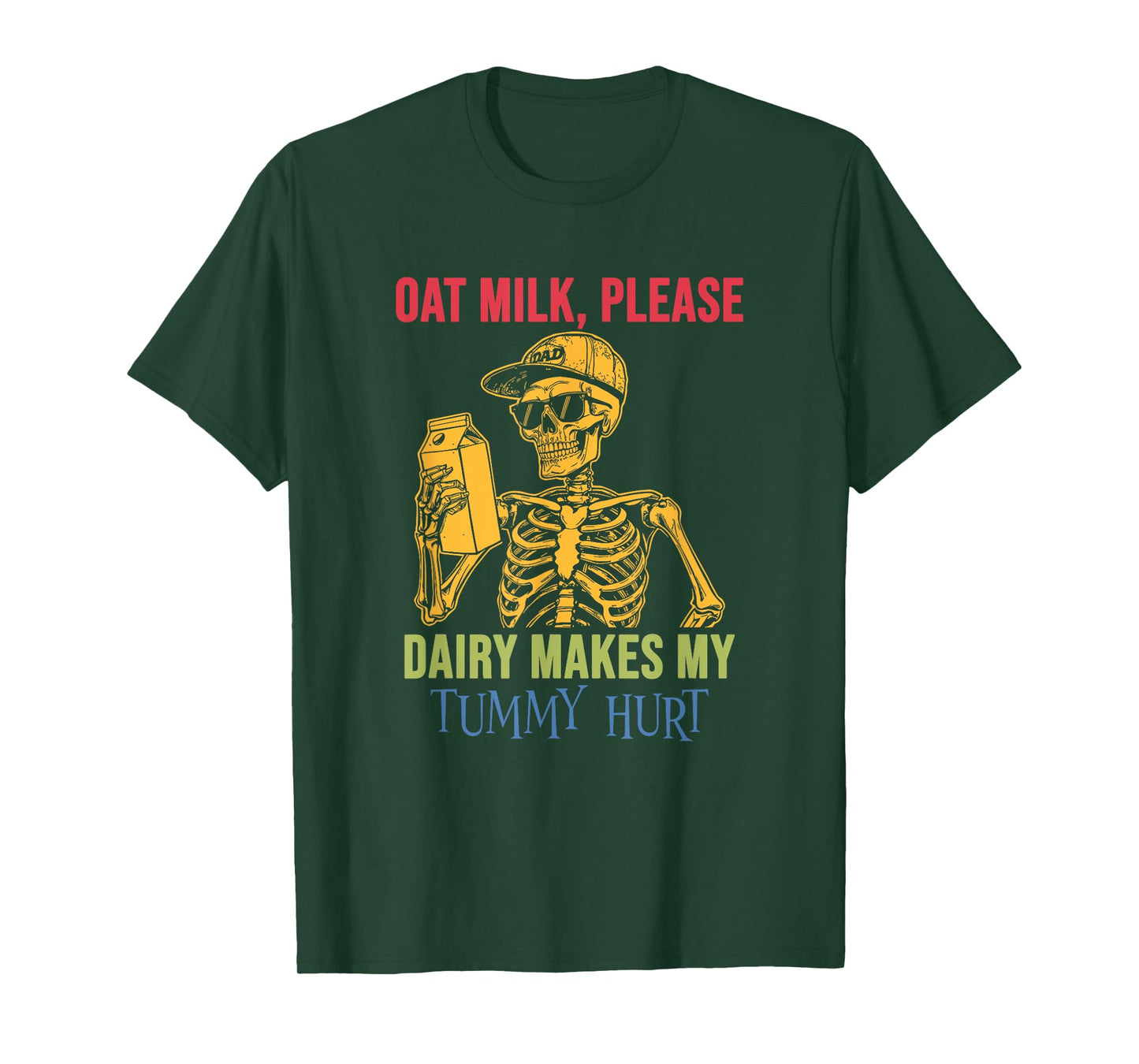 Oat Milk Please Dairy Makes My Tummy Hurt Design T-Shirt