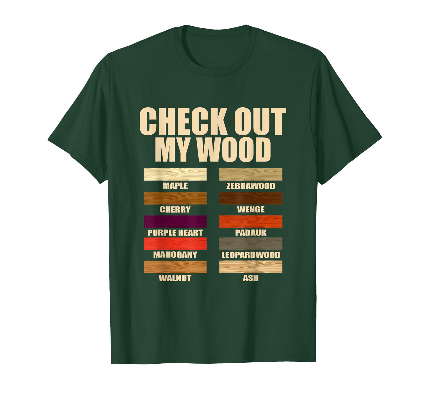 Funny Wood Pieces Woodmaking Quotes Check Out My Wood Quotes T-Shirt