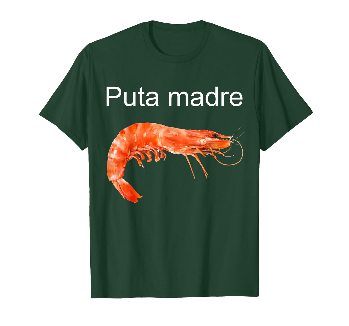 Puta Madre Shrimp T-Shirt