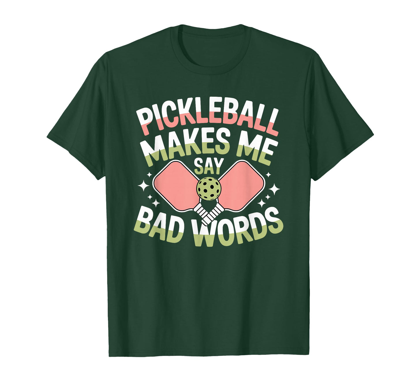 Pickleball Makes Me Say Bad Words Pickleball Players T-Shirt