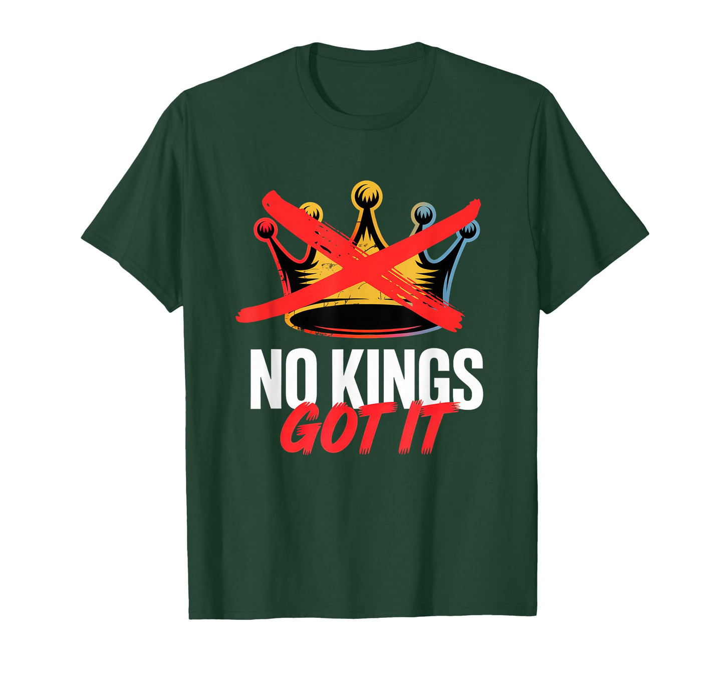 No Kings Got It Shirt No Kings Day T-Shirt