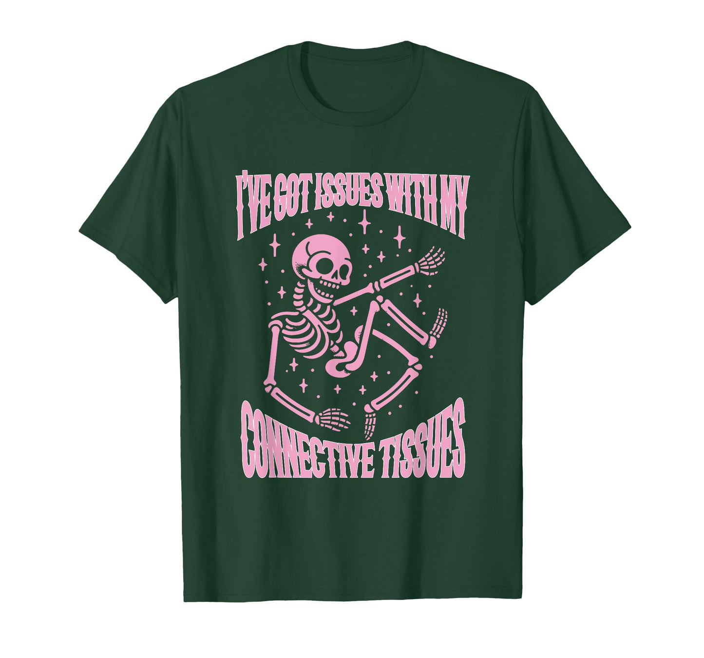i've got issues with my connective tissues Funny design T-Shirt