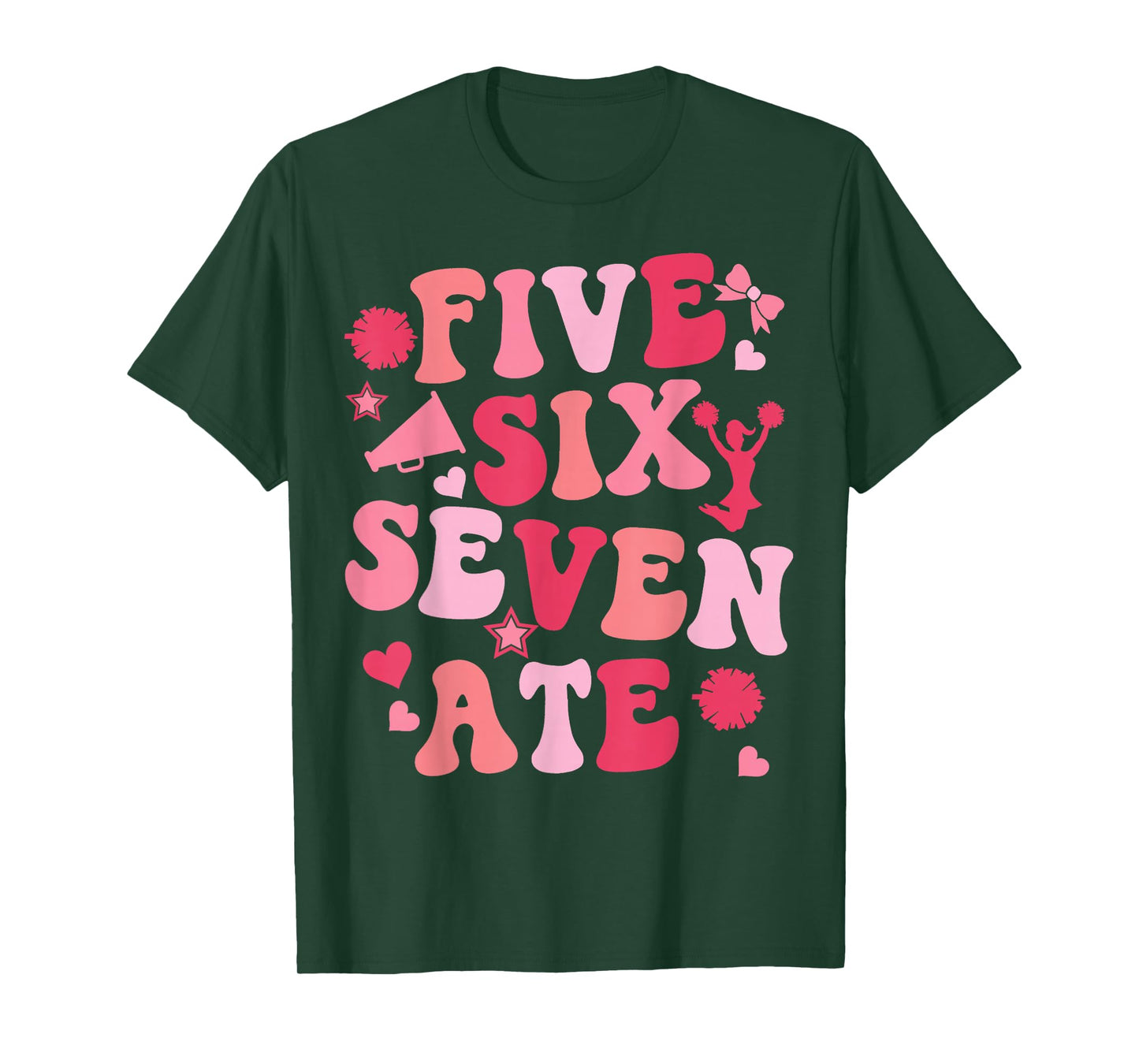 Five Six Seven Ate Cheer Cheerleader for Women Girls Kids T-Shirt