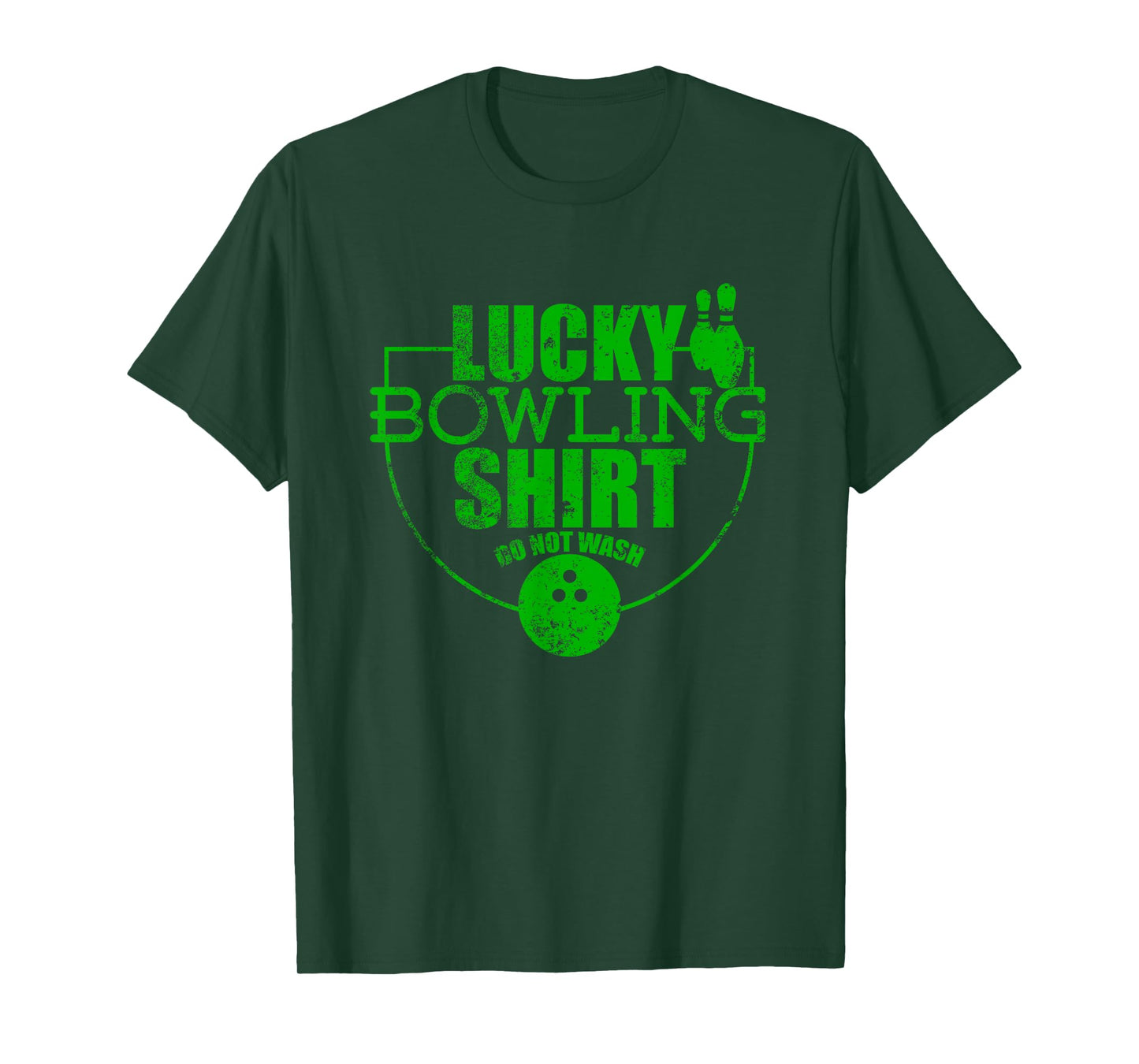 Lucky Bowling Shirt Do Not Wash Funny Quote For Bowlers T-Shirt
