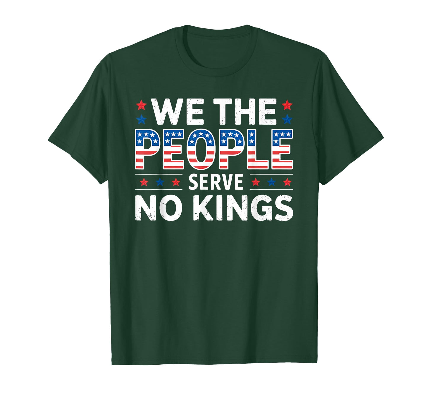 We The People Serve No Kings Shirt No King Patriotic Freedom T-Shirt