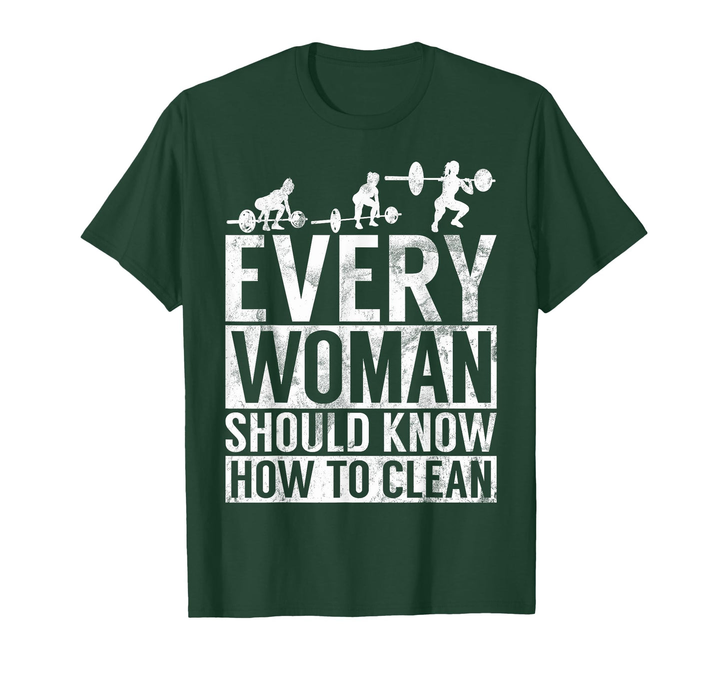 Every Women Should Know How to Clean Training Girls Workout T-Shirt