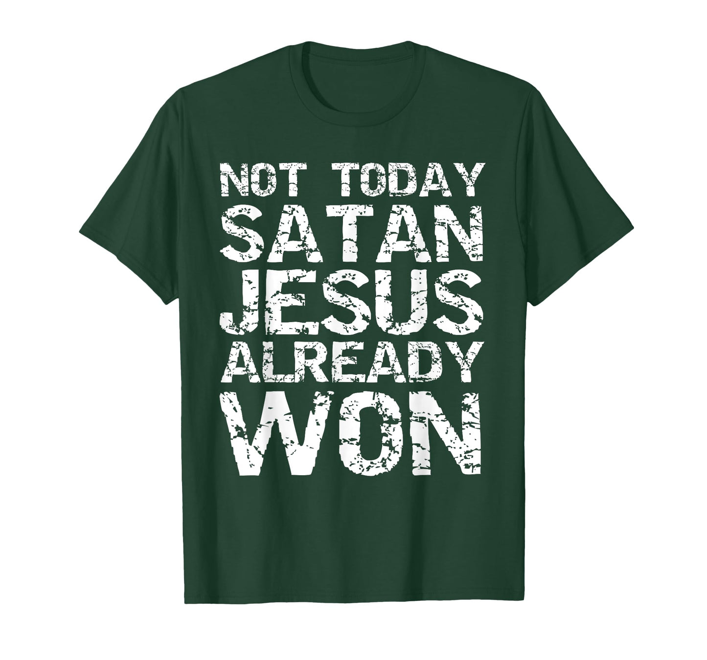 Not Today Satan Jesus Already Won Christian Overcomer Gift T-Shirt
