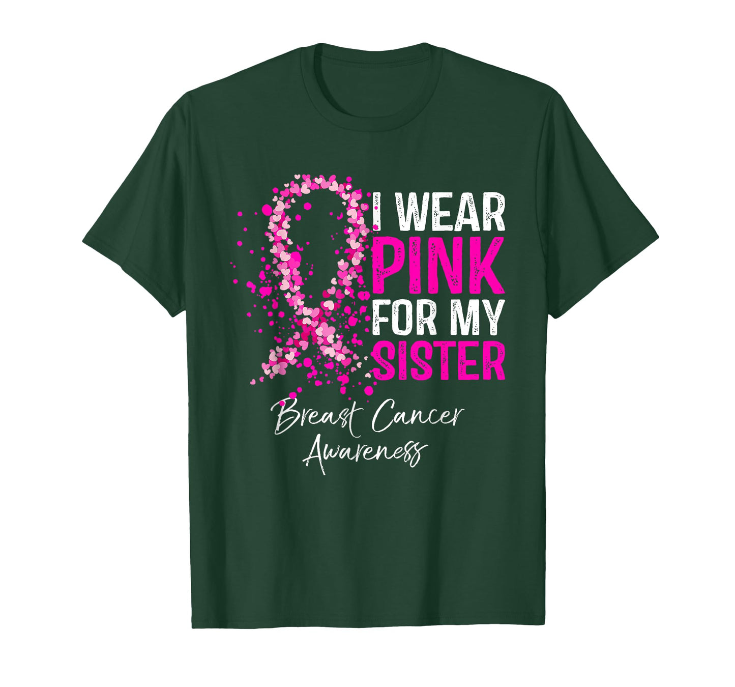 I Wear Pink For My Sister Breast Cancer Pink Ribbon T-Shirt