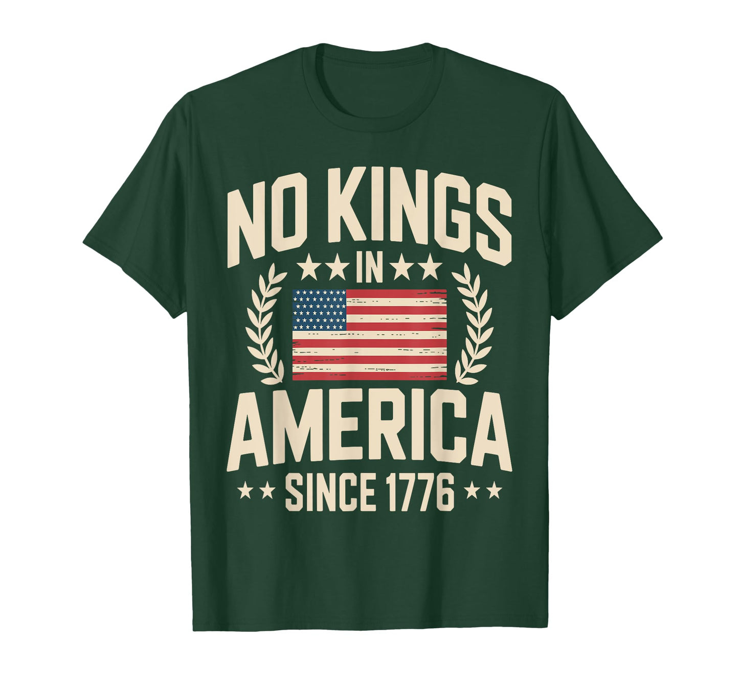 No Kings In America Since 1776 T-Shirt