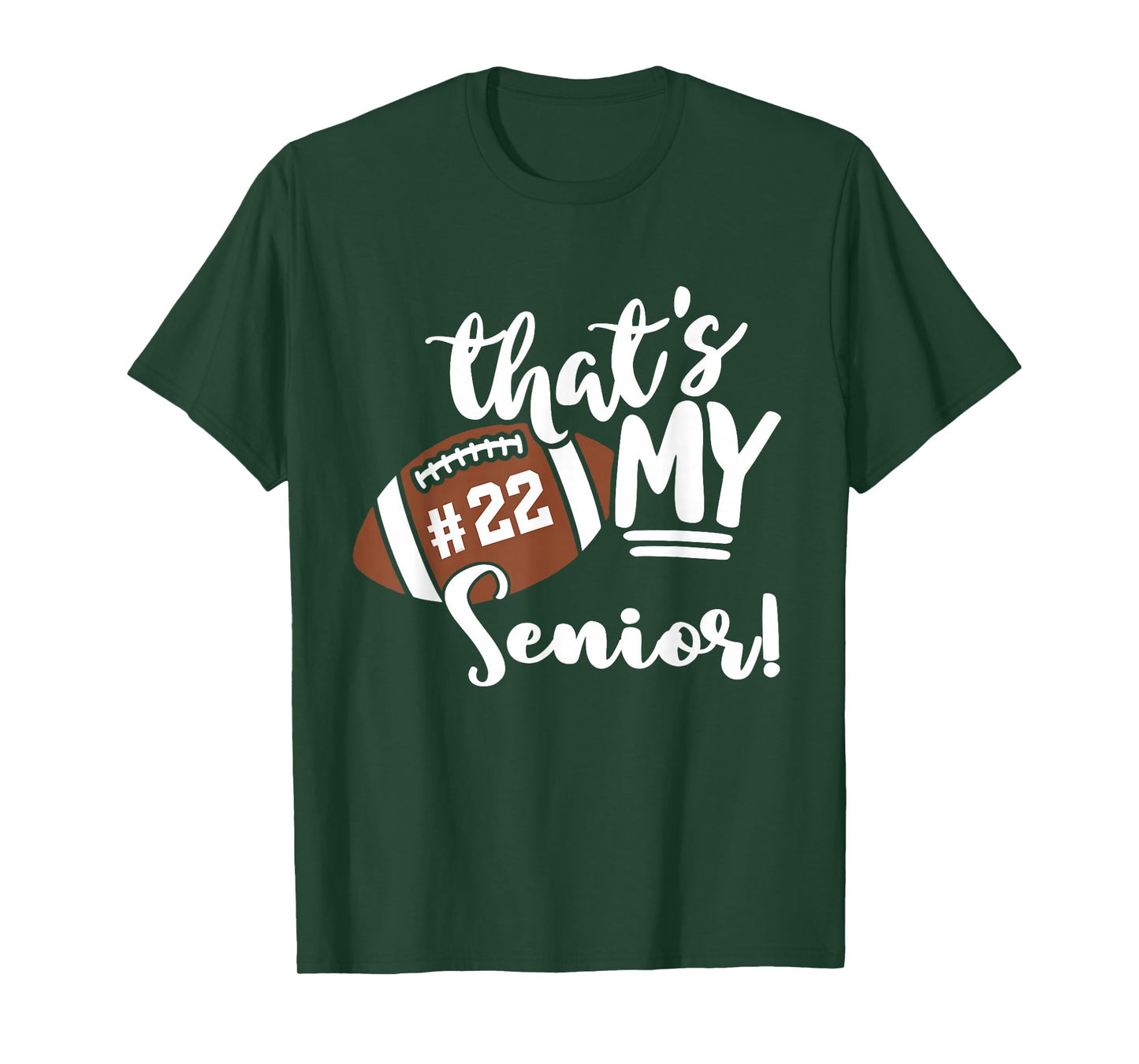 That's My Senior Football 22 Jersey Number Vintage Mom Dad T-Shirt