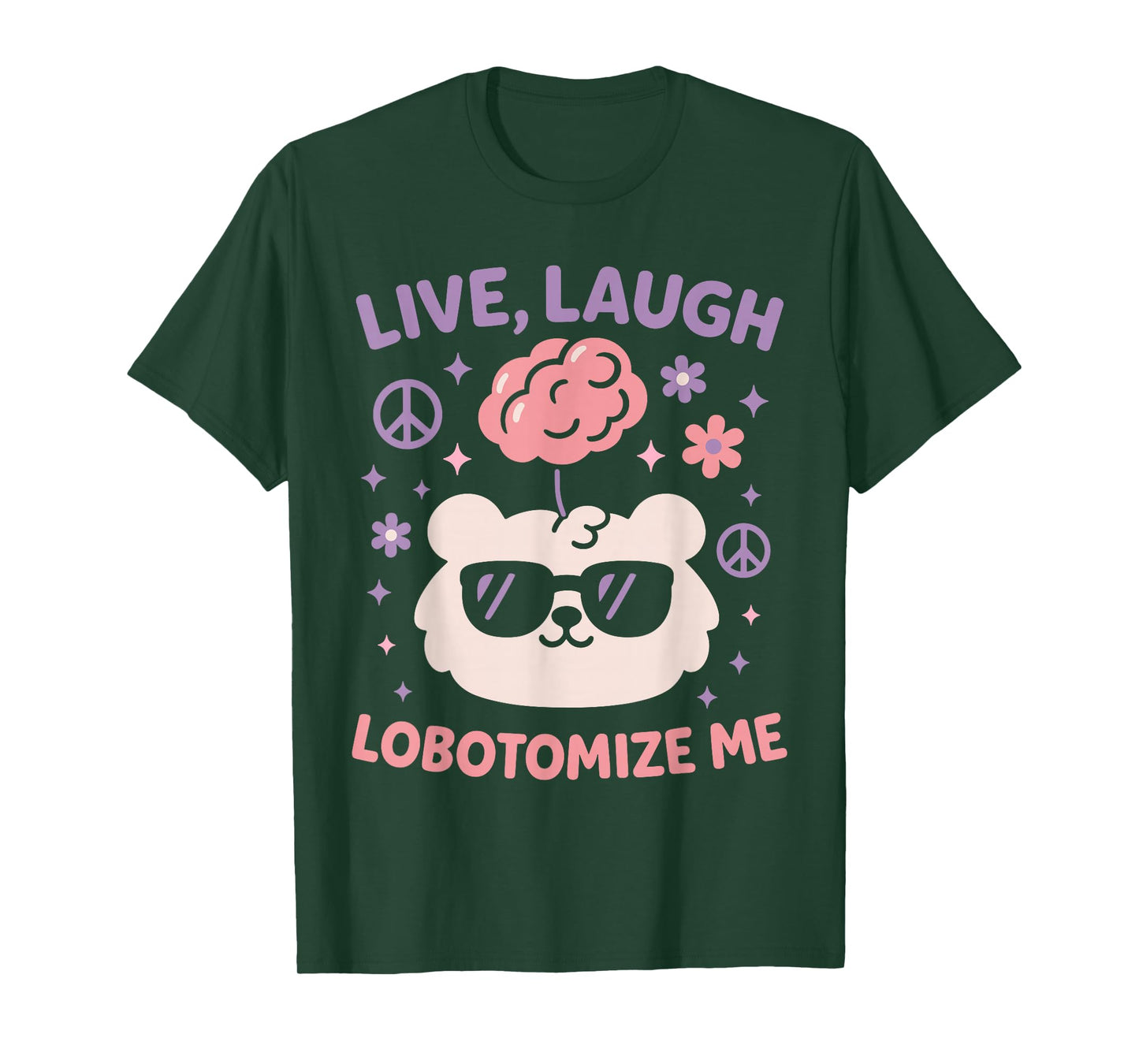 Live Laugh Lobotomize Me T-Shirt